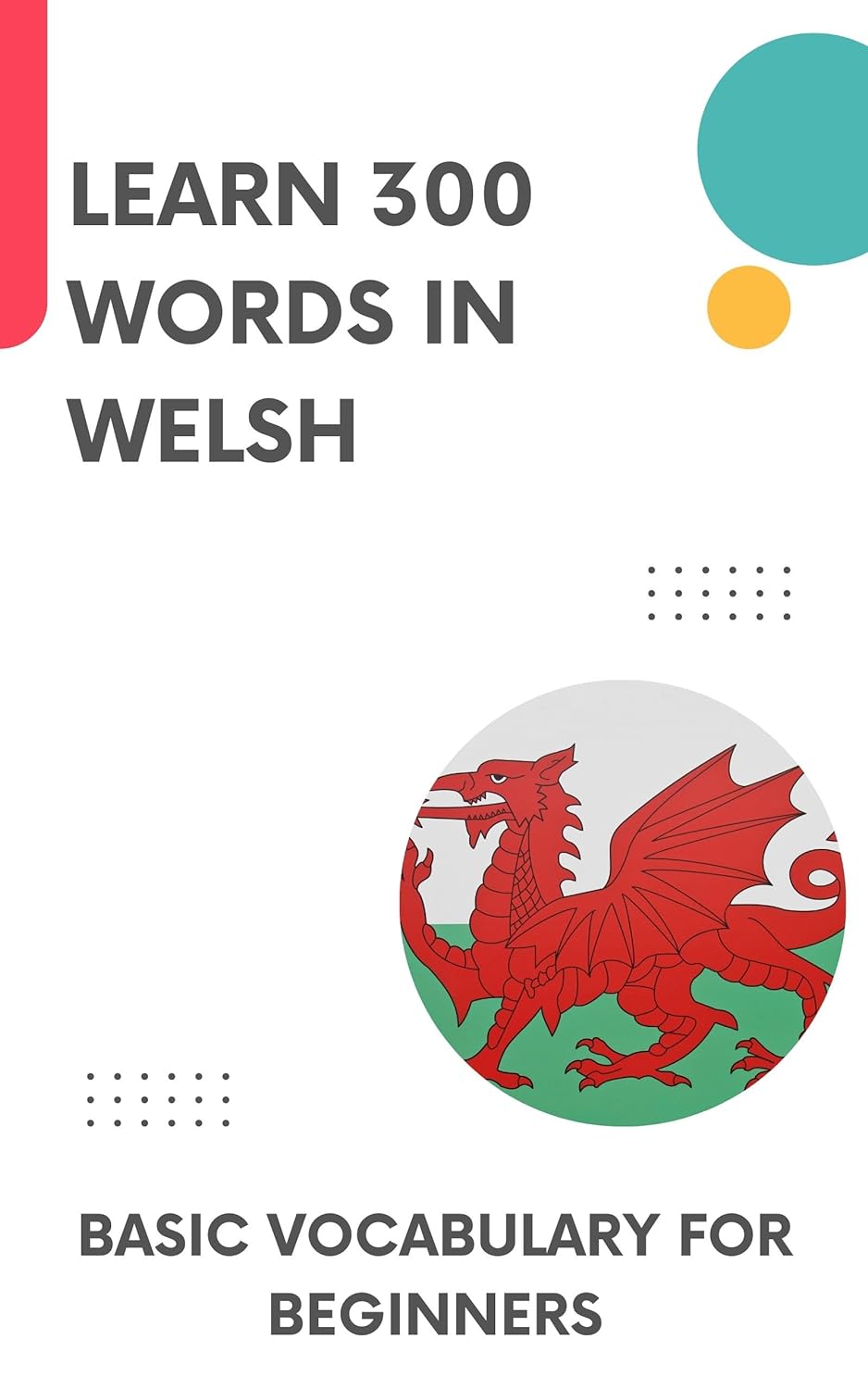 Learn 300 words in Welsh: Basic vocabulary for beginners