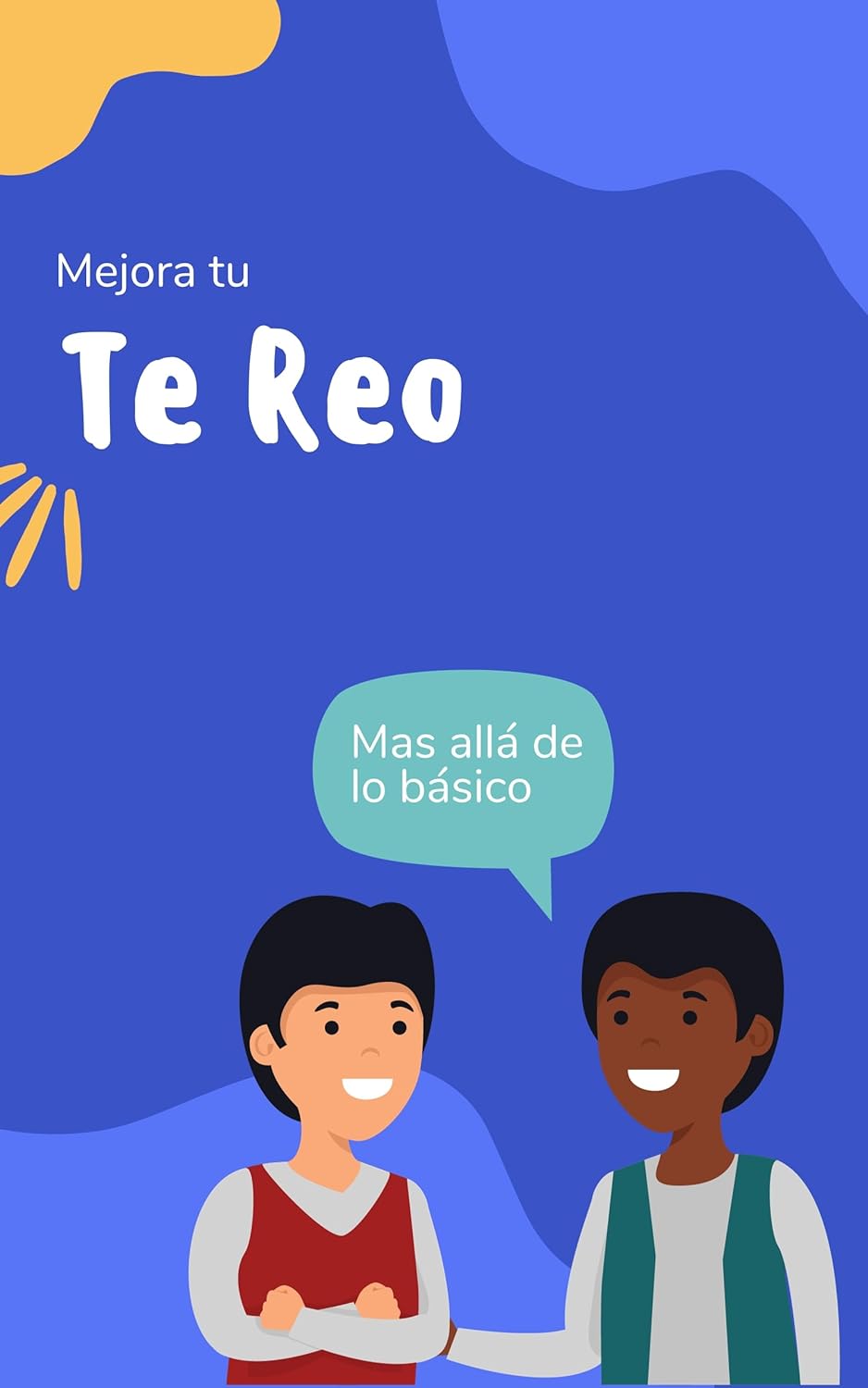 Mejora tu Te Reo: Mas allá de lo básico