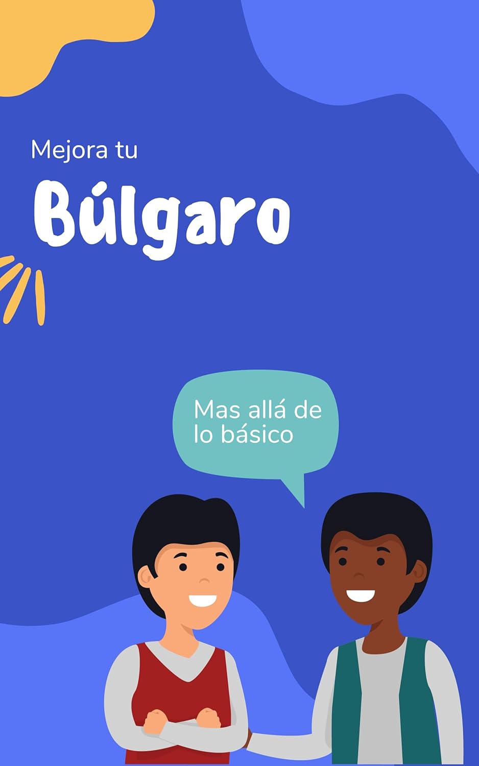 Mejora tu búlgaro: Mas allá de lo básico