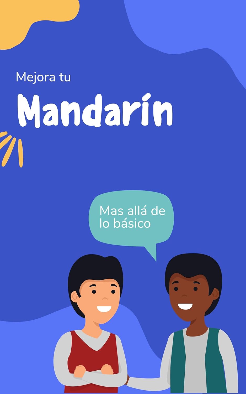 Mejora tu mandarín: Mas allá de lo básico