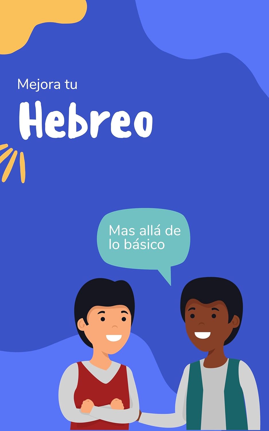 Mejora tu hebreo: Mas allá de lo básico