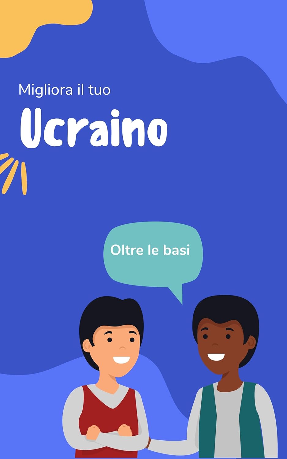Migliora il tuo ucraino: Oltre le basi