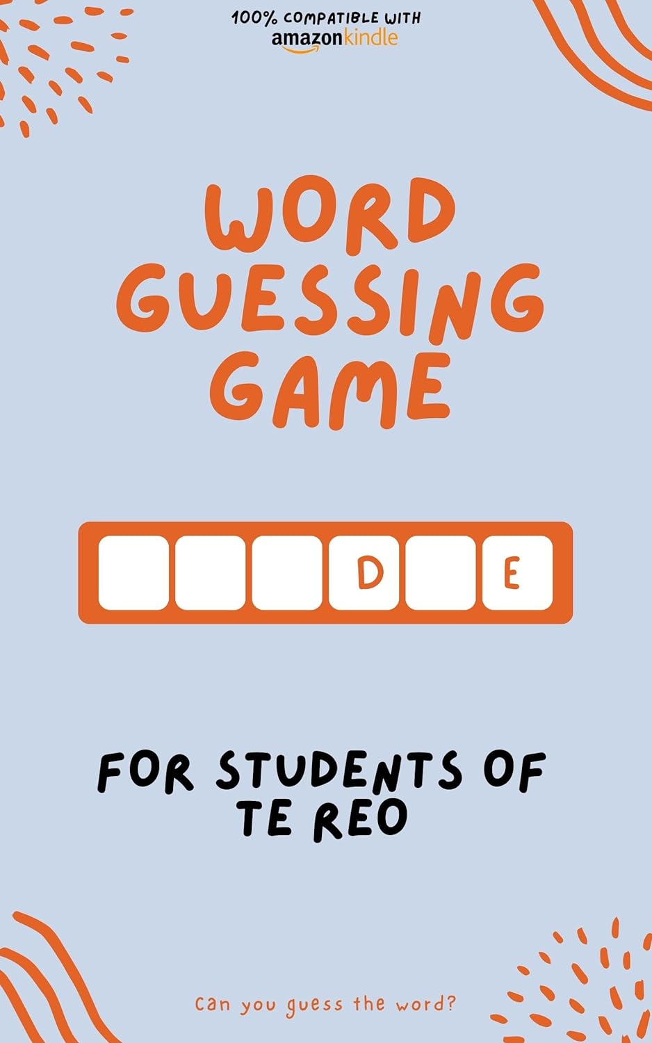 Word guessing game for students of Te Reo: Learn by playing! Learn new words and have fun | Compatible with all Kindle versions