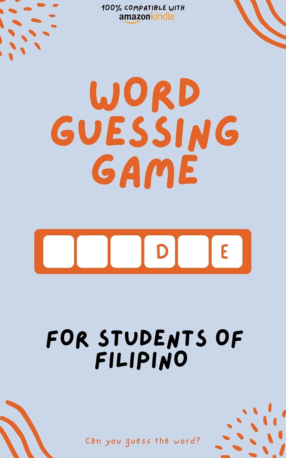 Word guessing game for students of Filipino: Learn by playing! Learn new words and have fun | Compatible with all Kindle versions