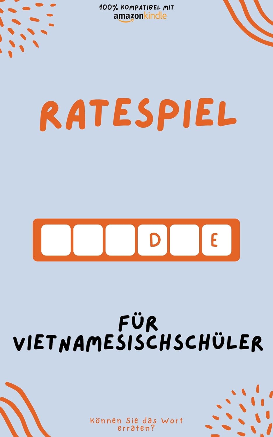 Ratespiel für Vietnamesischschüler: Durch Spielen lernen! Neue Wörter lernen und Spaß haben | Kompatibel mit allen Kindle-Versionen