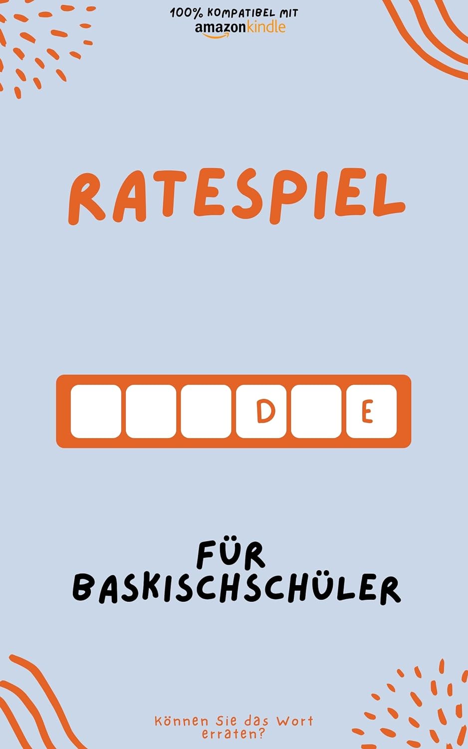 Ratespiel für Baskischschüler: Durch Spielen lernen! Neue Wörter lernen und Spaß haben | Kompatibel mit allen Kindle-Versionen
