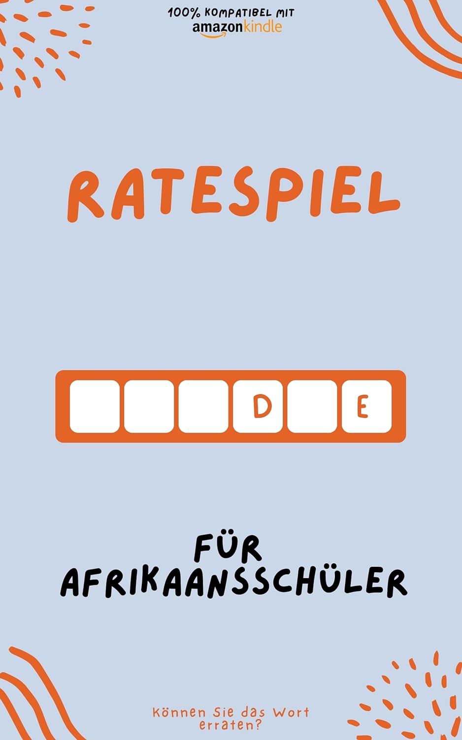 Ratespiel für Afrikaansschüler: Durch Spielen lernen! Neue Wörter lernen und Spaß haben | Kompatibel mit allen Kindle-Versionen