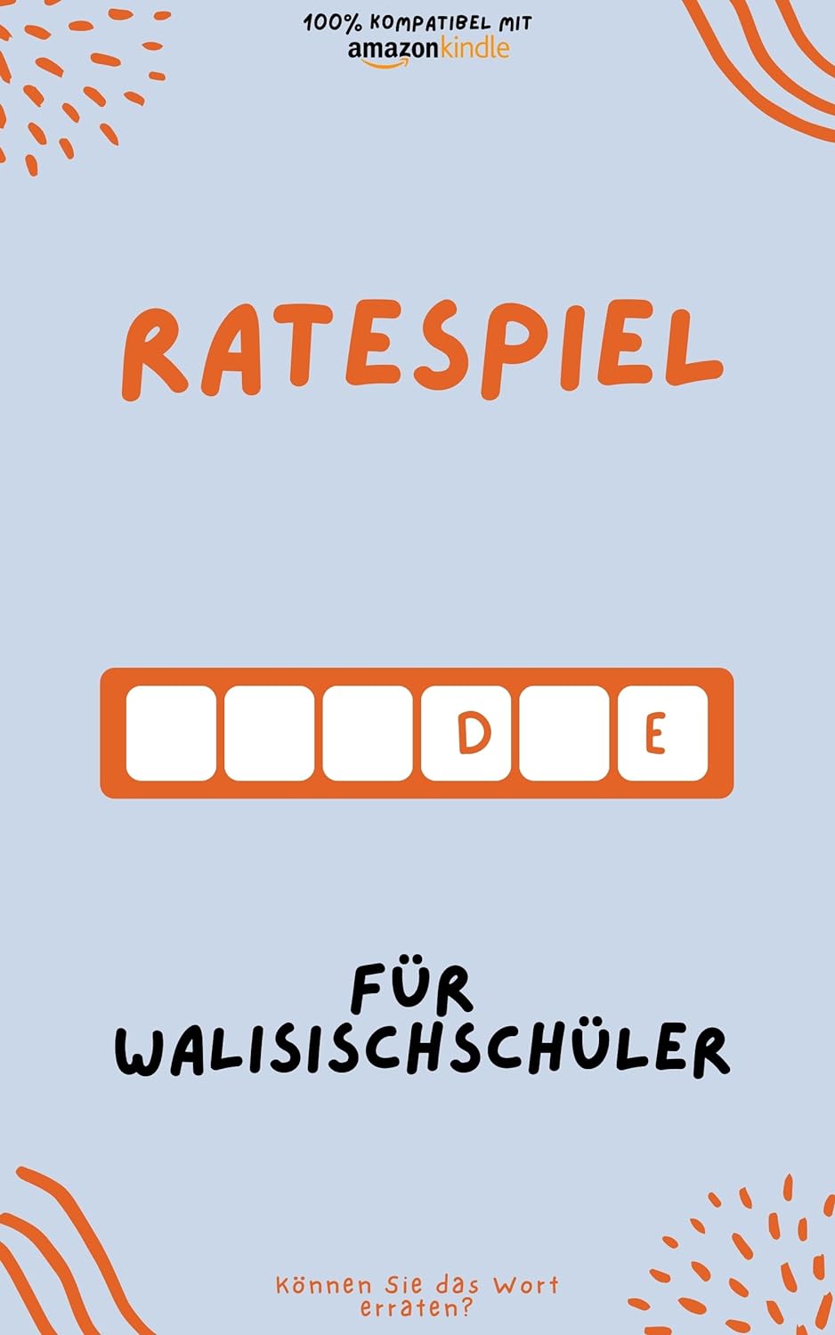 Ratespiel für Walisischschüler: Durch Spielen lernen! Neue Wörter lernen und Spaß haben | Kompatibel mit allen Kindle-Versionen
