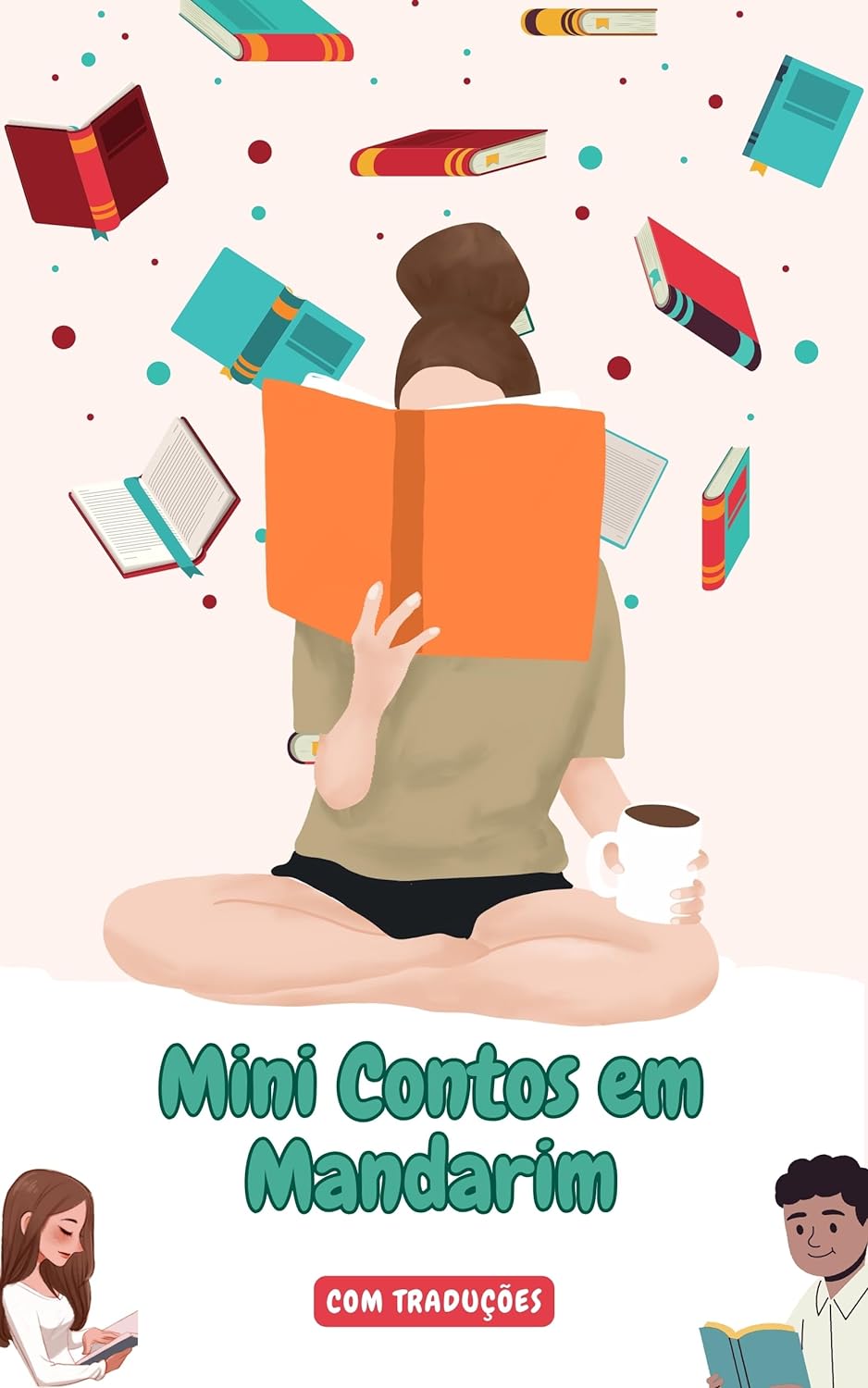 Mini Contos em Mandarim com traduçāo em Português: Mini Estórias para Expandir o Seu Vocabulário e Aprender Mandarim