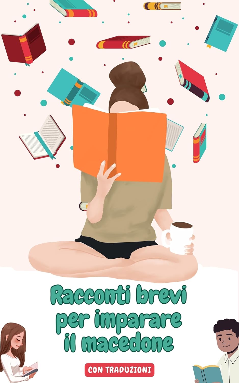 Racconti brevi per imparare il macedone con traduzioni in italiano: Esercitazioni di lettura per facilitare l'apprendimento