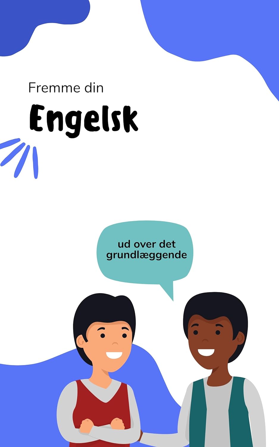 Fremme din engelsk: Grundlæggende ordforråd for begyndere