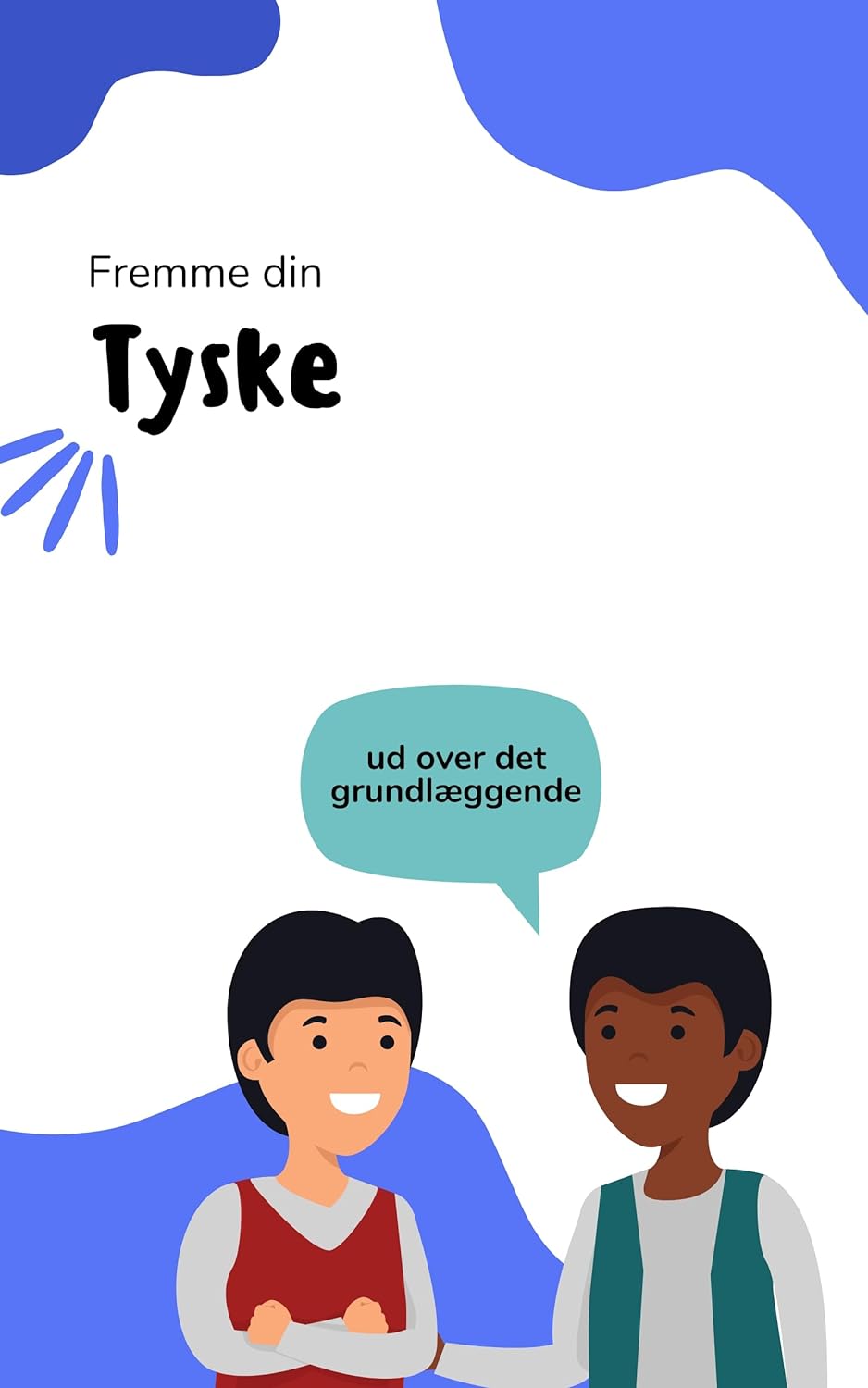 Fremme din tysk: Grundlæggende ordforråd for begyndere