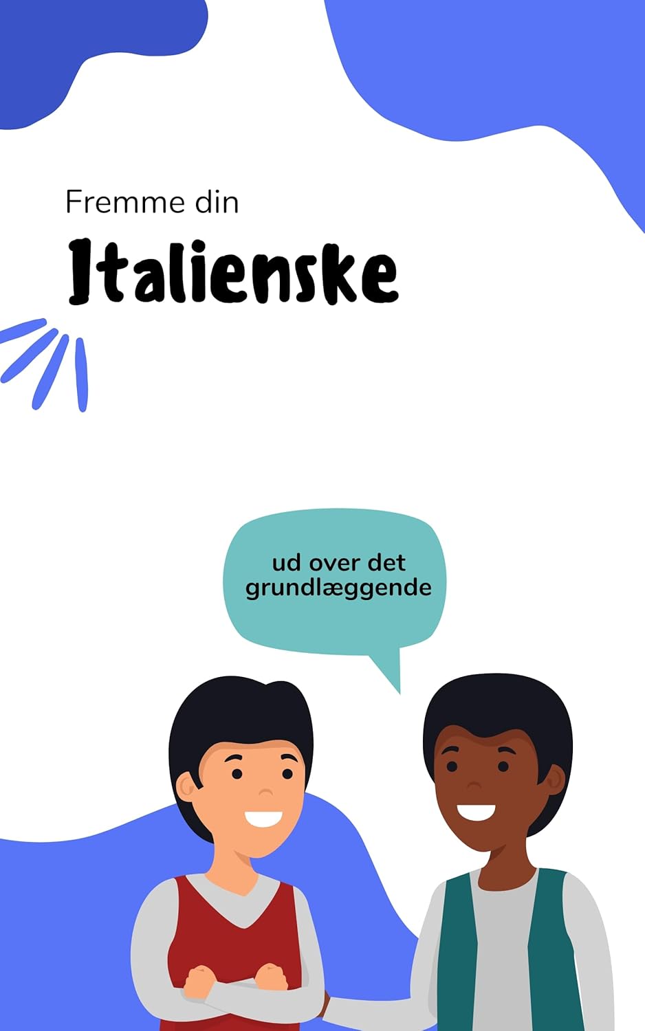 Fremme din italienske: Grundlæggende ordforråd for begyndere