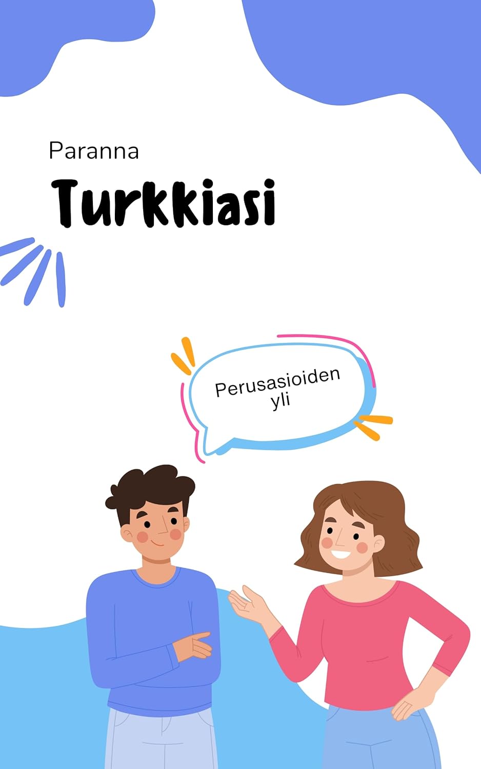 Paranna turkkiasi: Vie taitosi seuraavalle tasolle