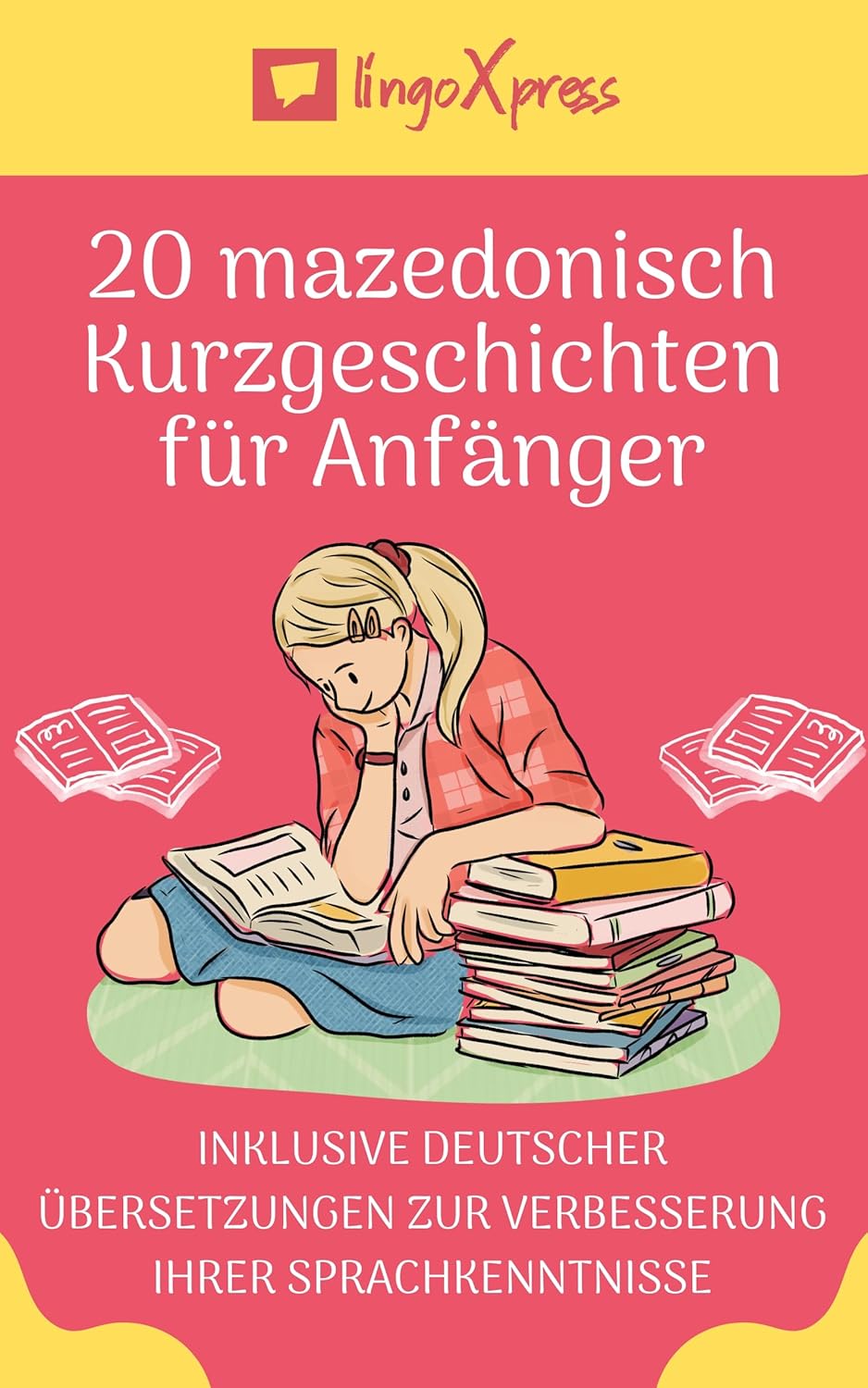 20 mazedonisch Kurzgeschichten für Anfänger: Inklusive deutscher Übersetzungen zur Verbesserung Ihrer Sprachkenntnisse