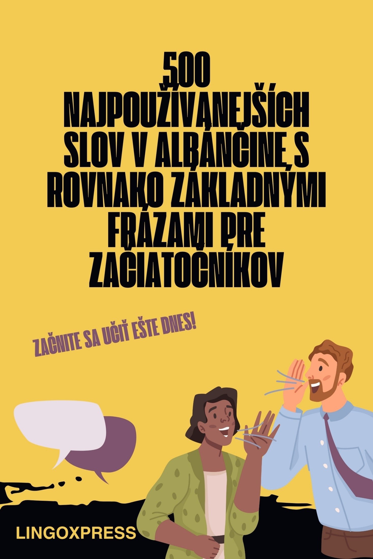 500 Najpoužívanejších Slov v Albánčine s Rovnako Základnými Frázami pre Začiatočníkov