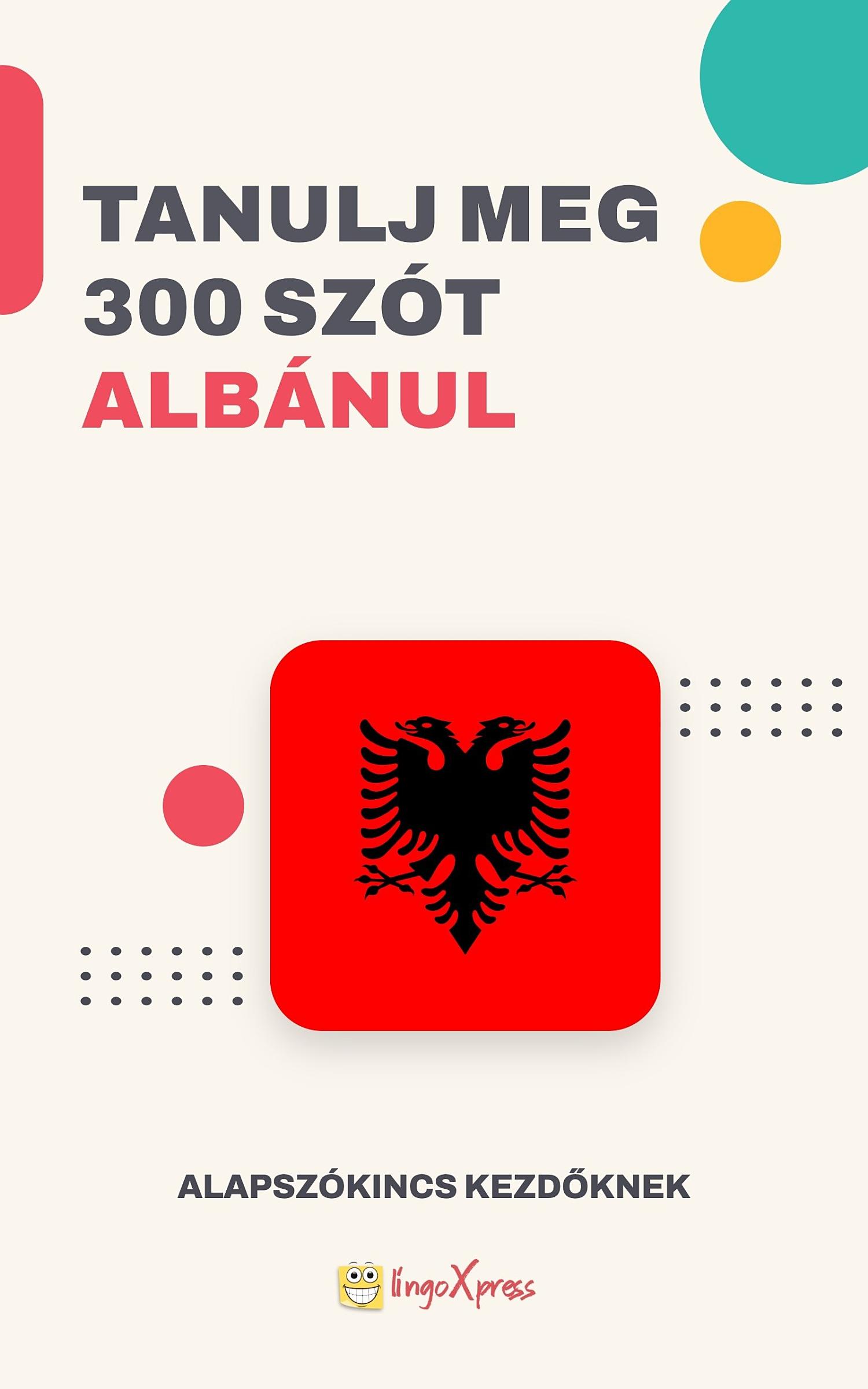 Tanulj 300 szót Albán nyelven