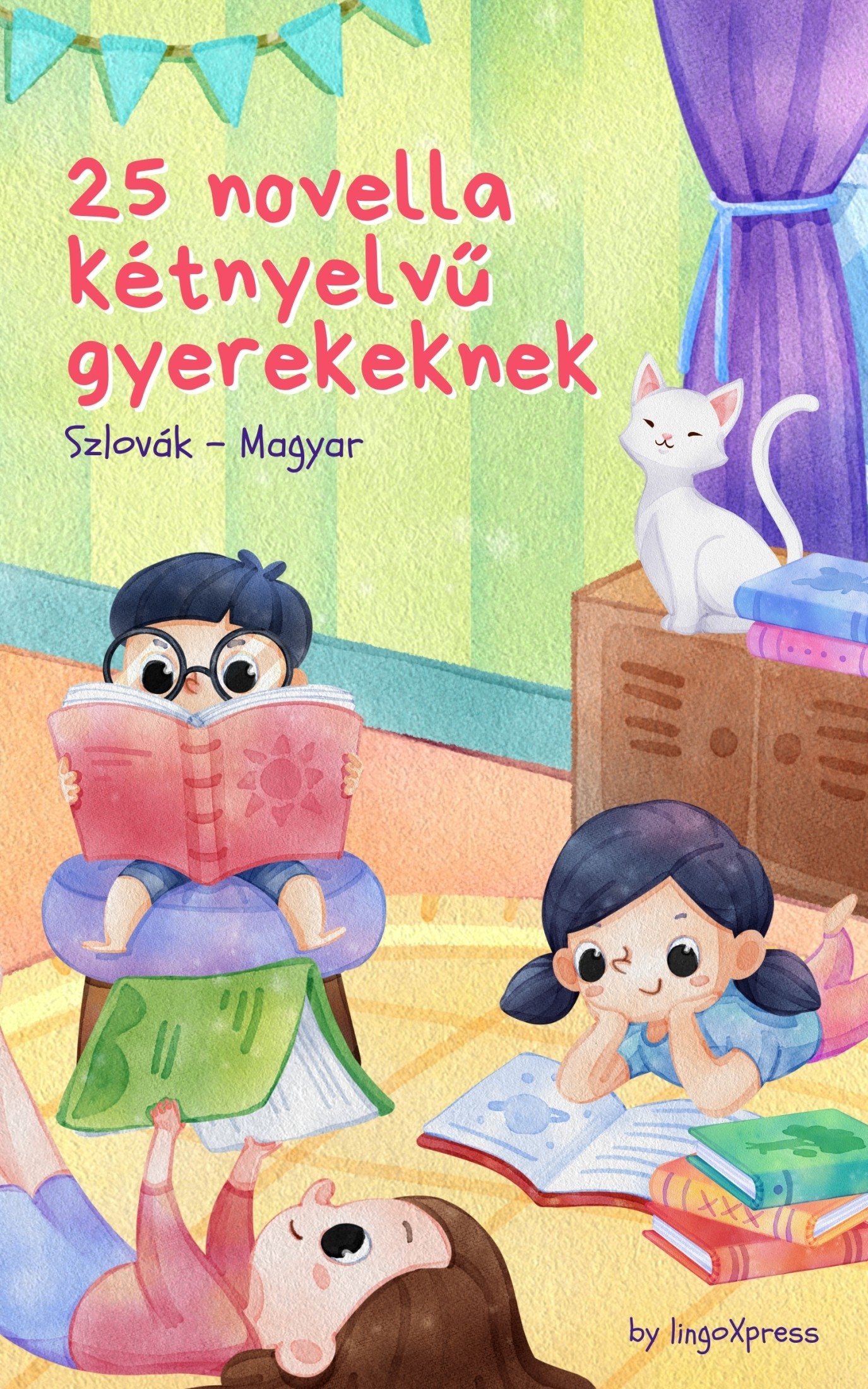 25 novella kétnyelvű gyerekeknek | Szlovák - Magyar