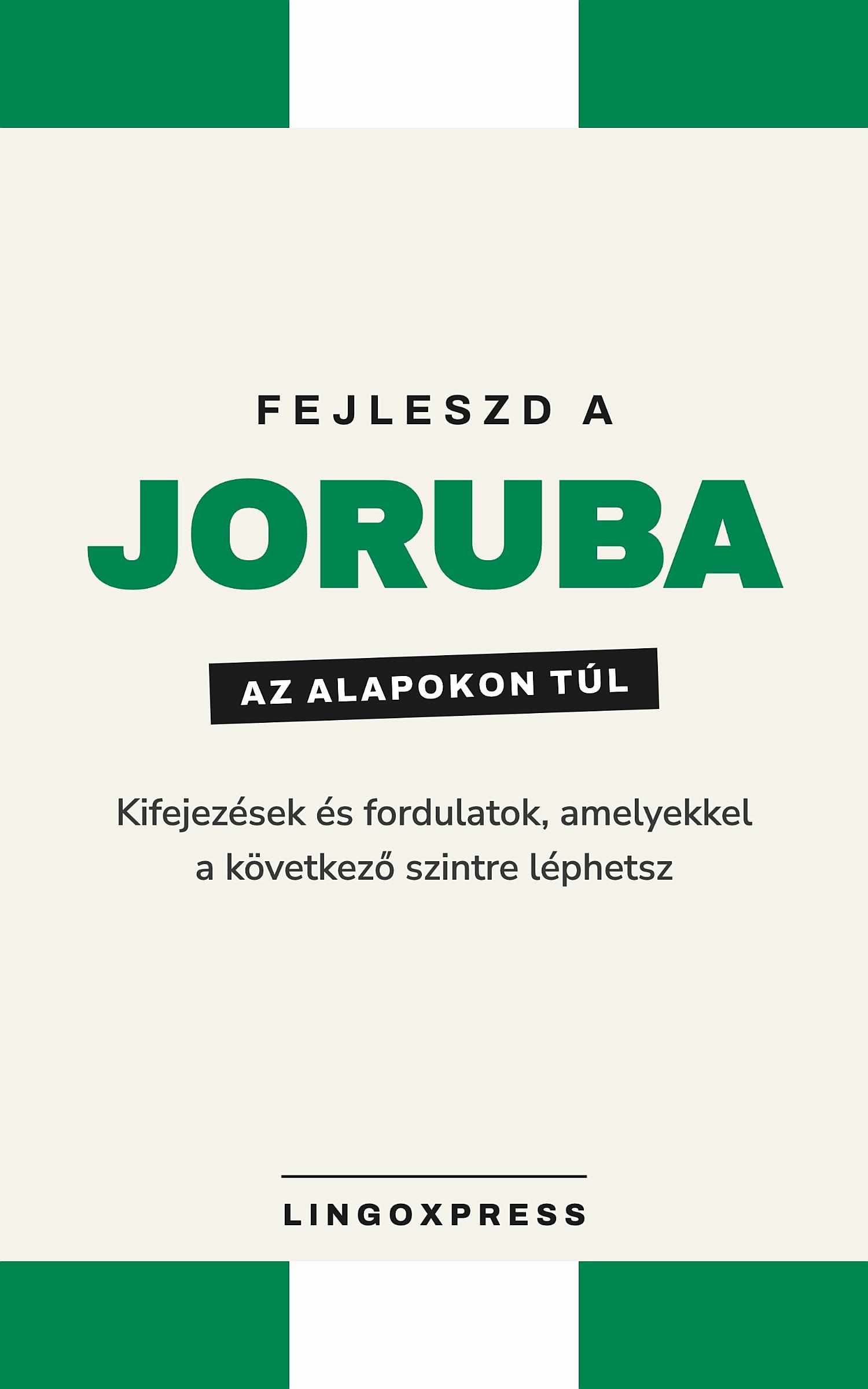 Joruba haladóknak