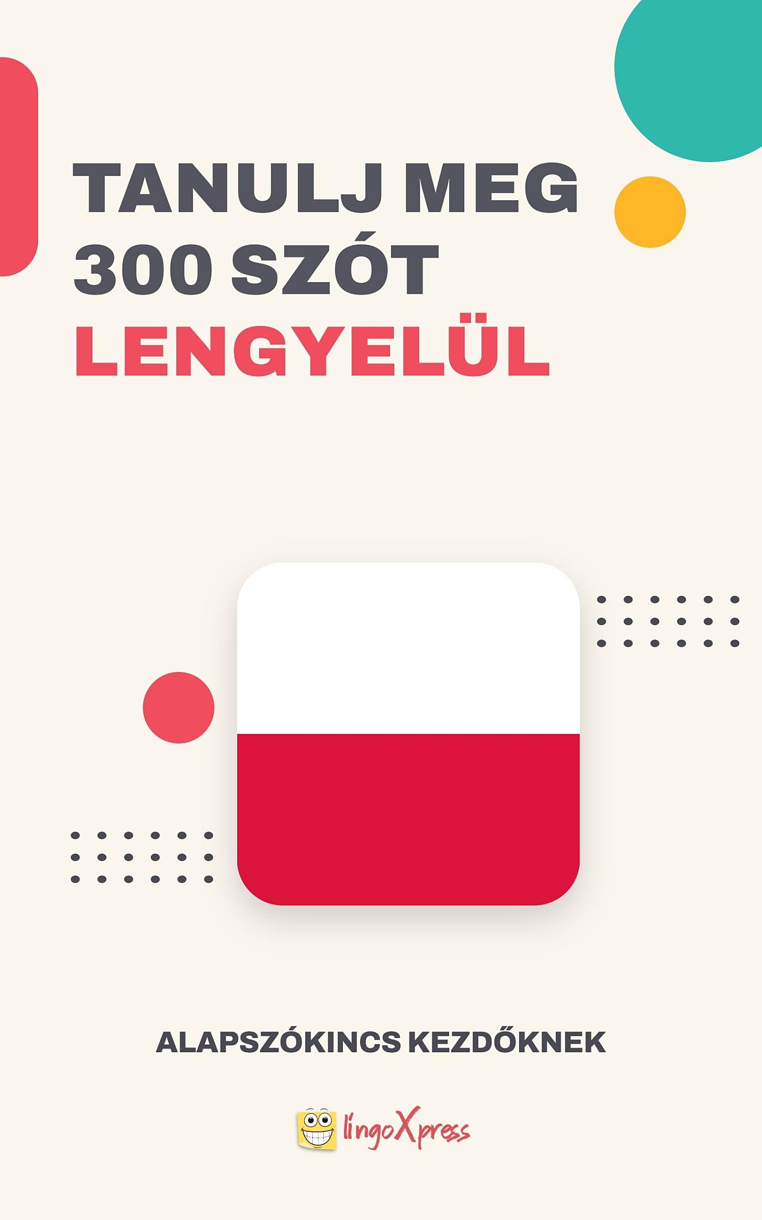 Tanulj 300 szót Lengyel nyelven