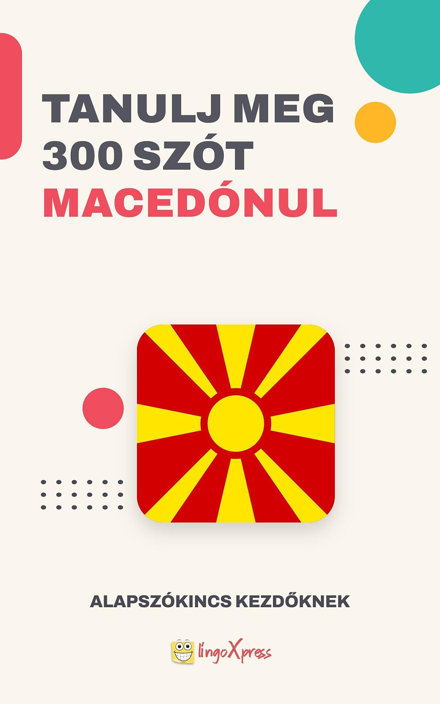 Tanulj 300 szót Macedón nyelven