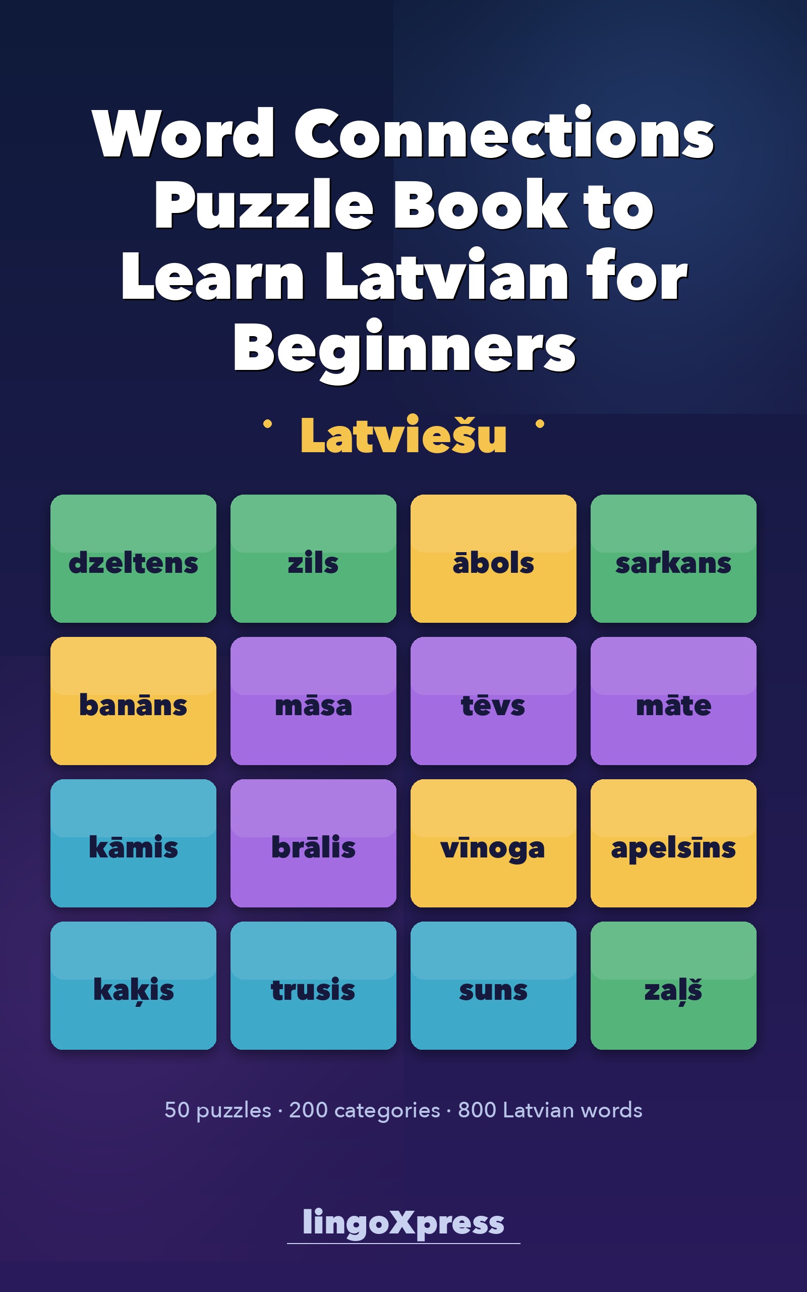 Word Connections Puzzle Book to Learn Latvian for Beginners