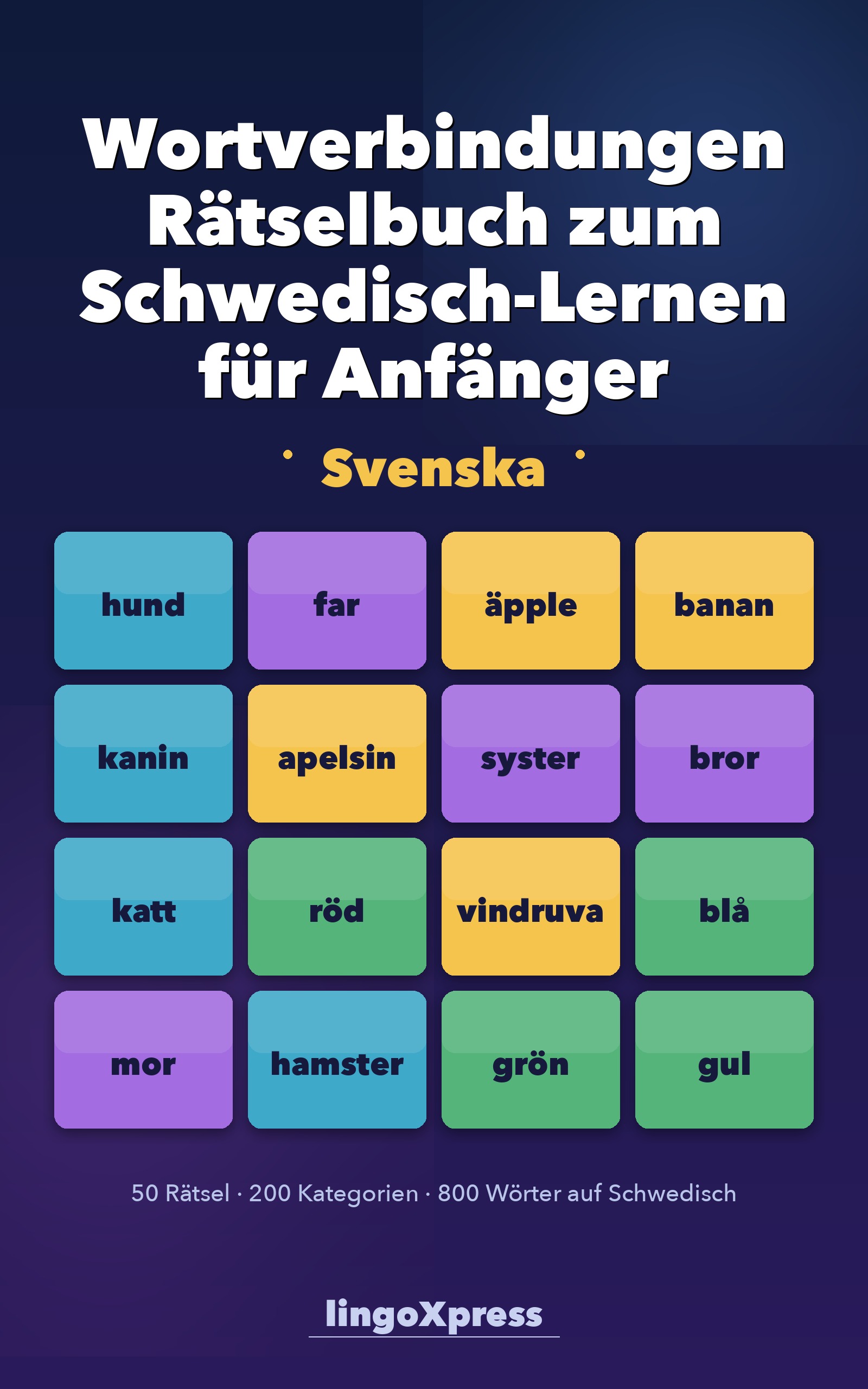 Wortverbindungen Rätselbuch zum Schwedisch-Lernen für Anfänger