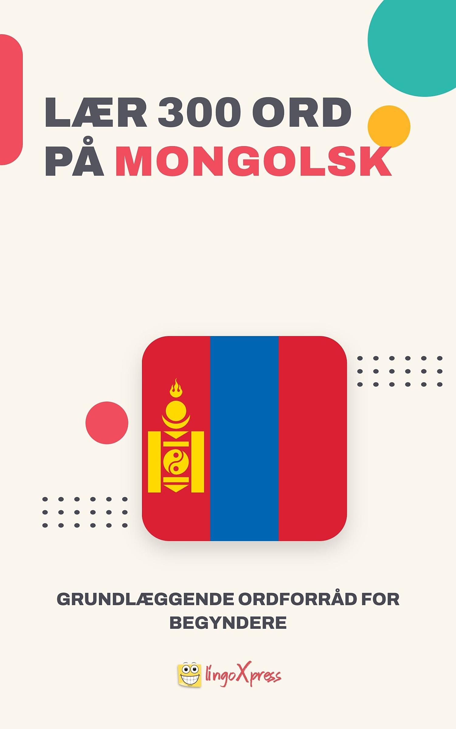 Lær 300 ord på mongolsk