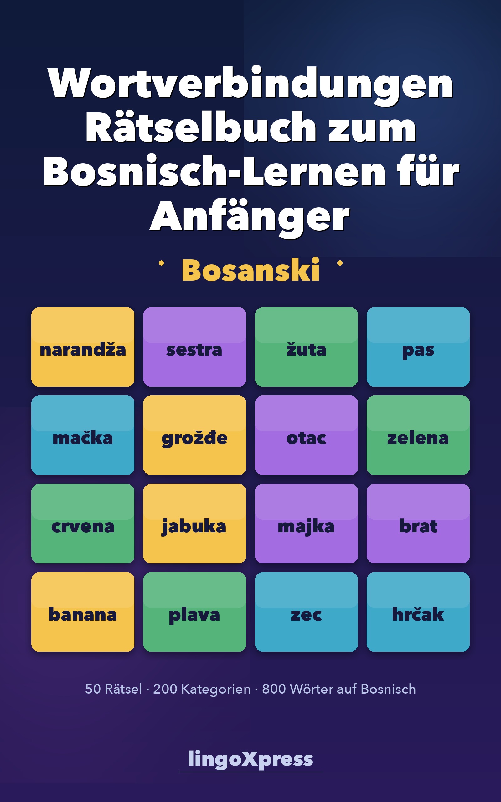 Wortverbindungen Rätselbuch zum Bosnisch-Lernen für Anfänger