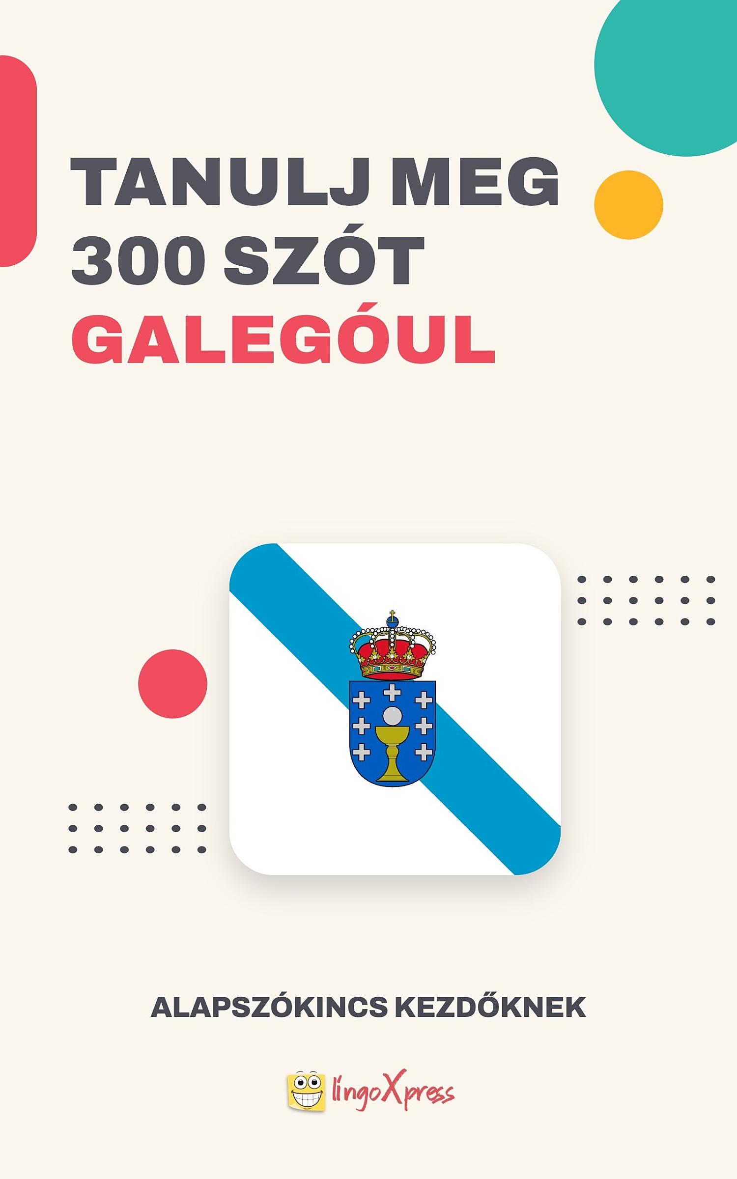 Tanulj 300 szót Galiciai nyelven