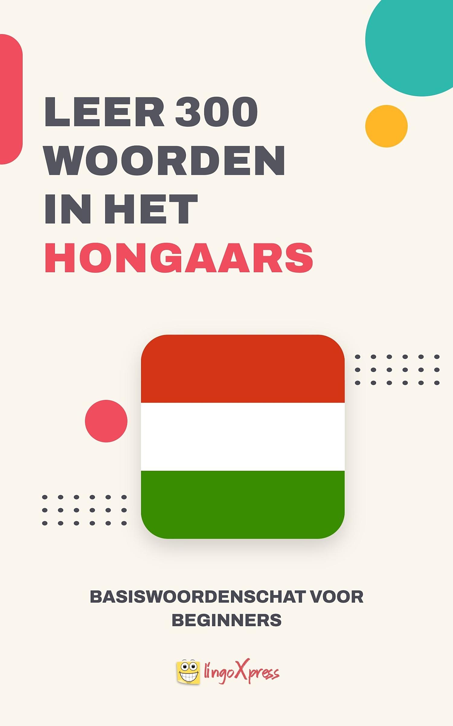 Leer 300 woorden in het Hongaars