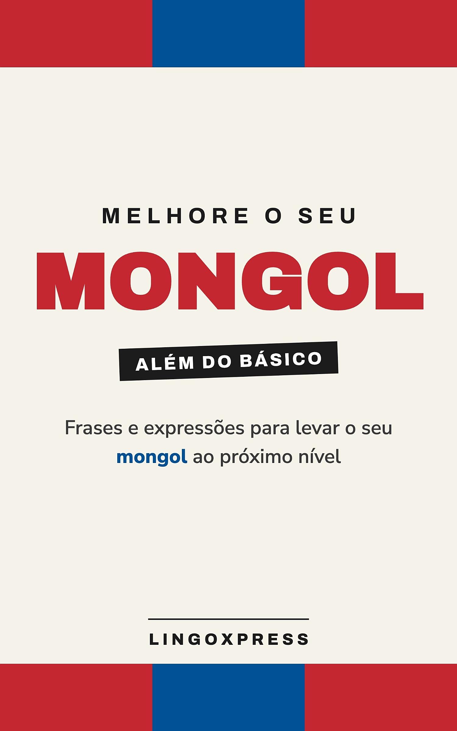 Melhore o seu Mongol