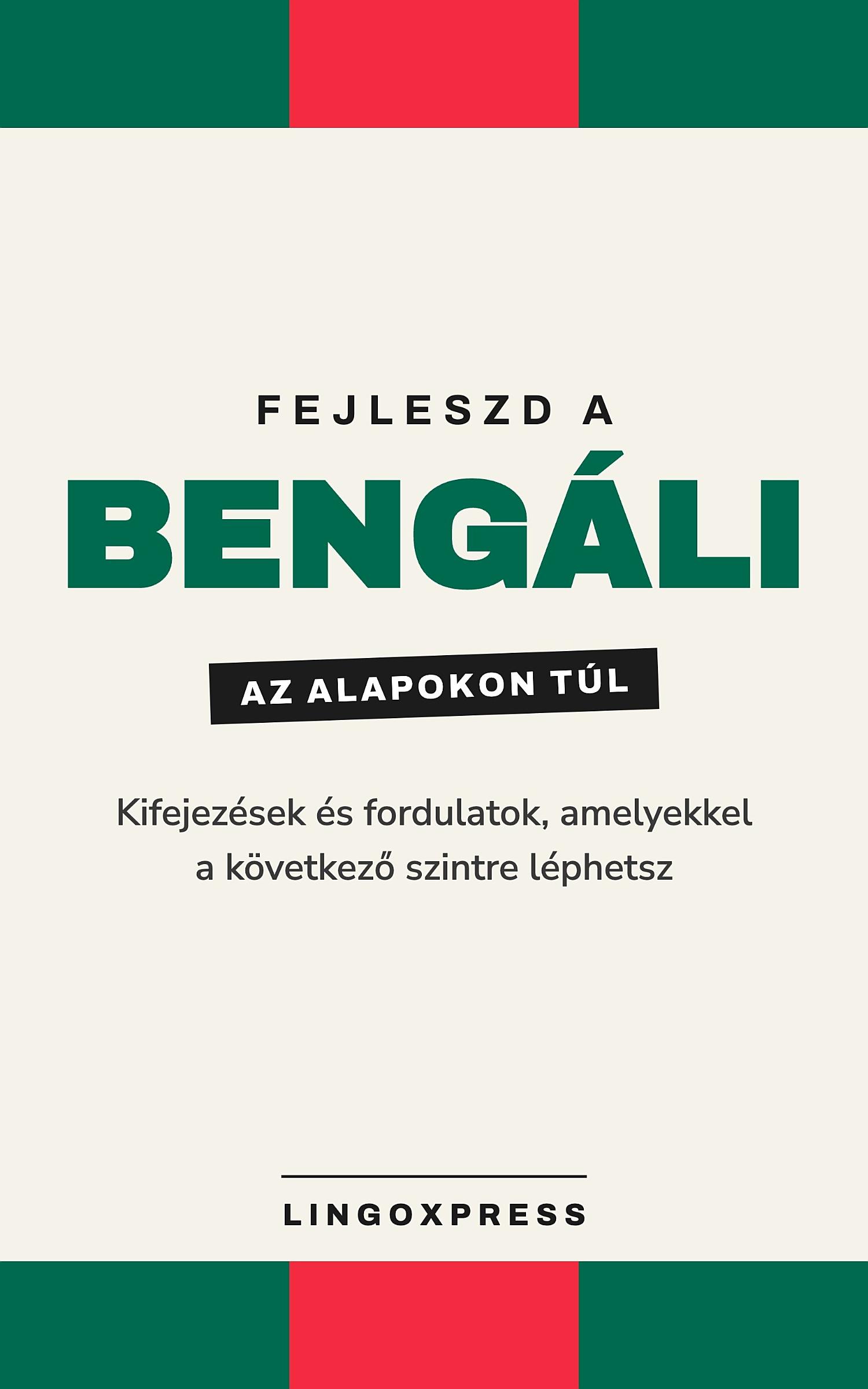 Bengáli haladóknak