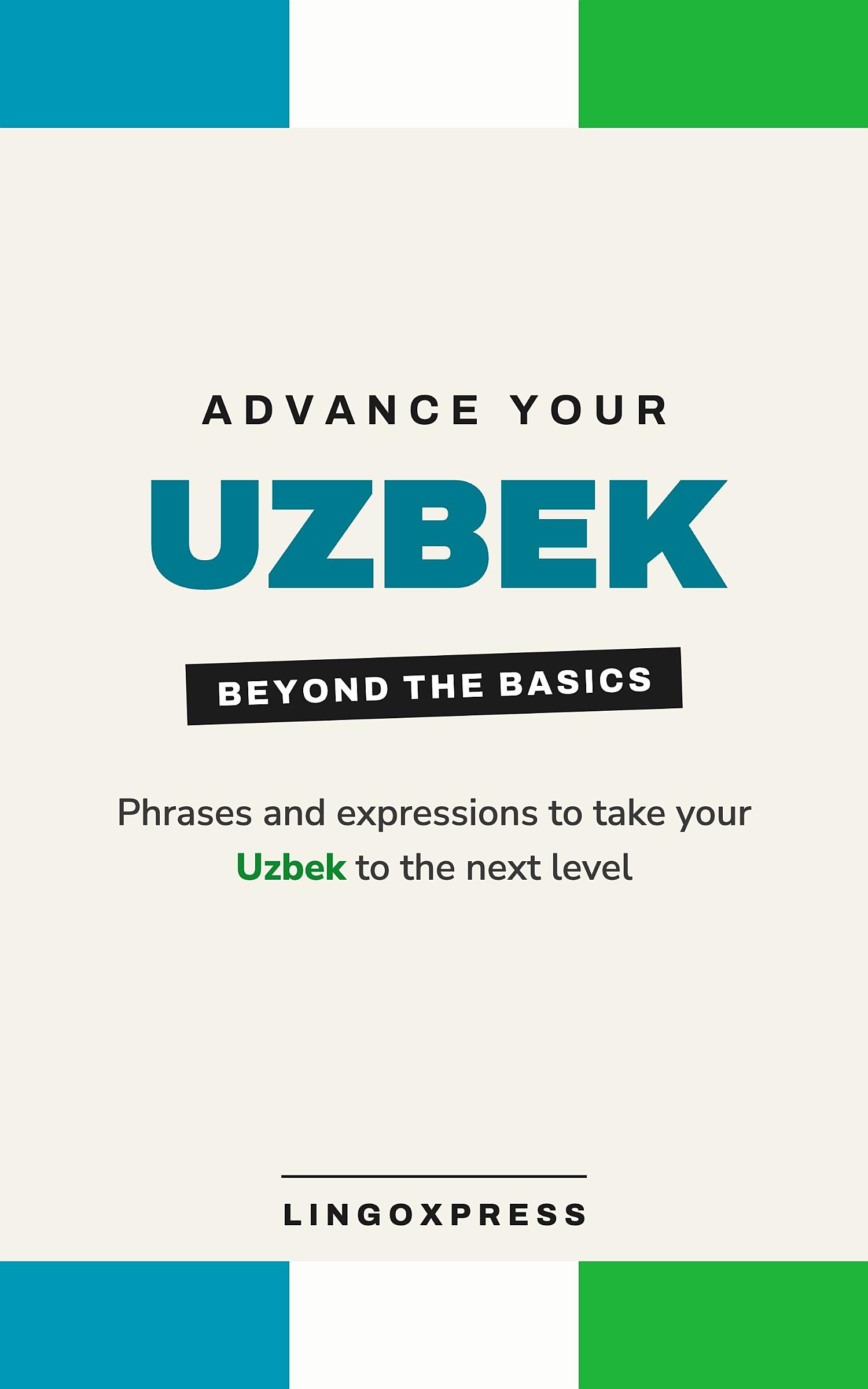 Advance your Uzbek