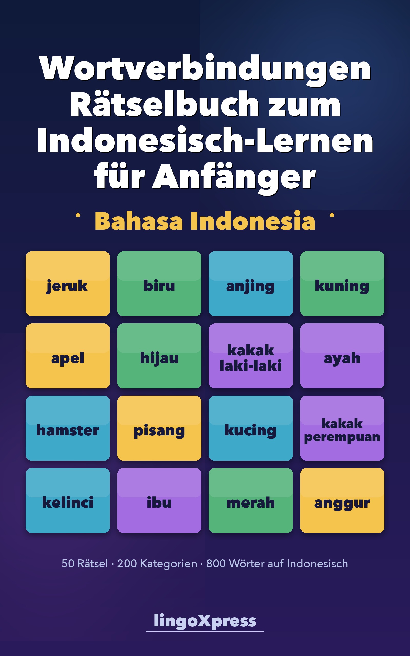 Wortverbindungen Rätselbuch zum Indonesisch-Lernen für Anfänger