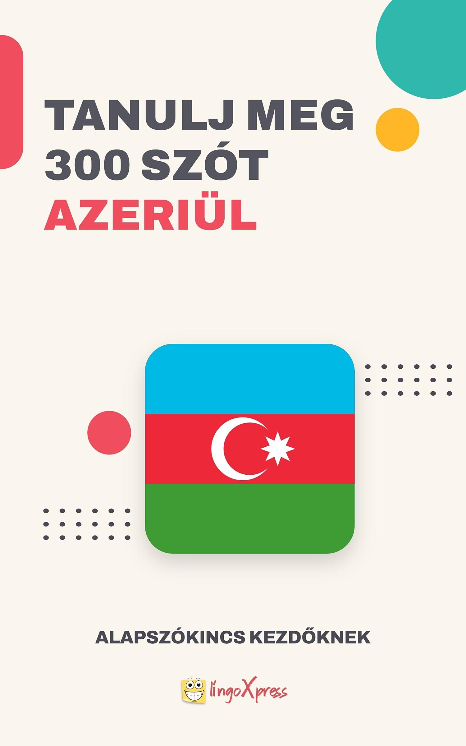 Tanulj 300 szót Azeri nyelven