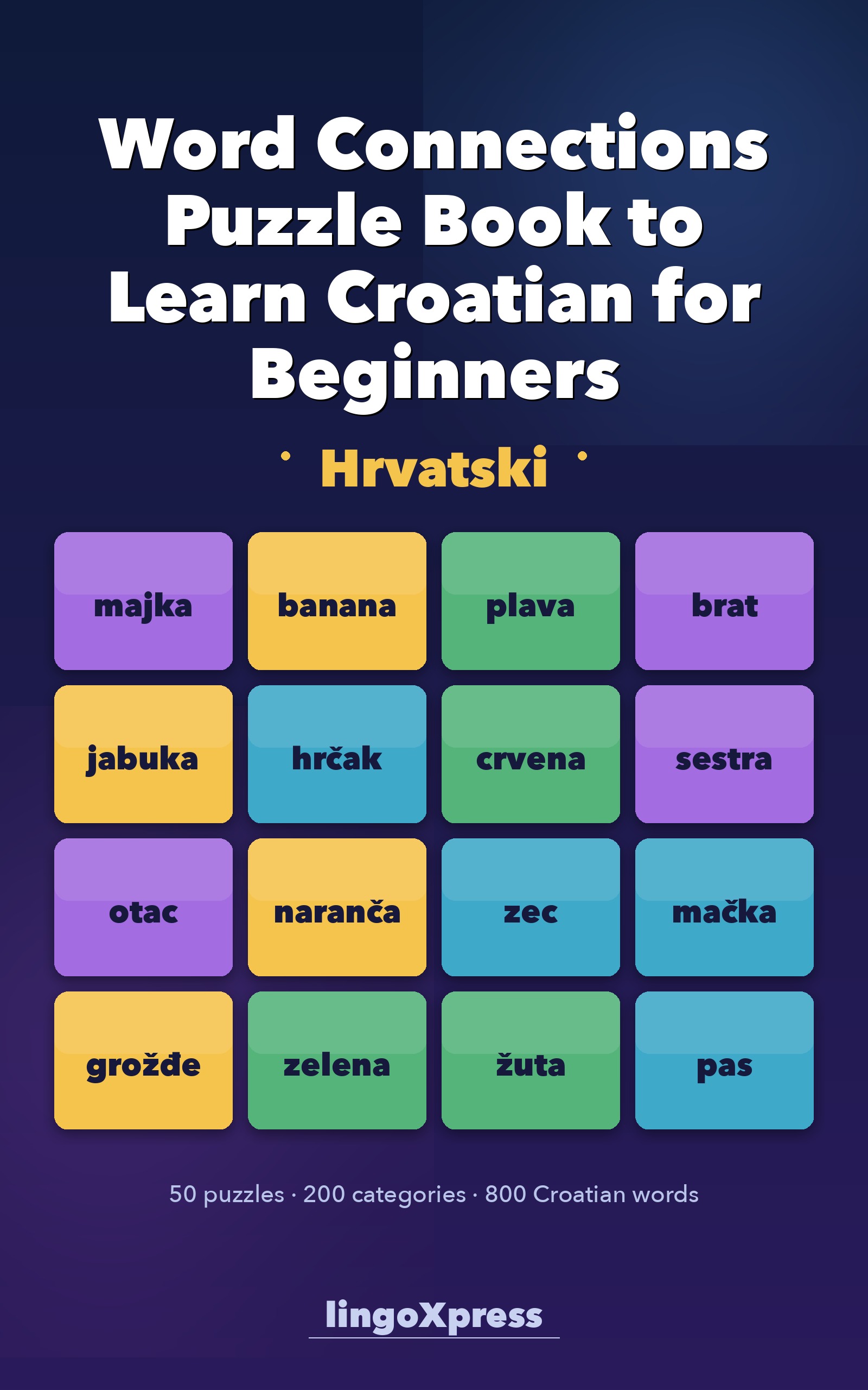 Word Connections Puzzle Book to Learn Croatian for Beginners