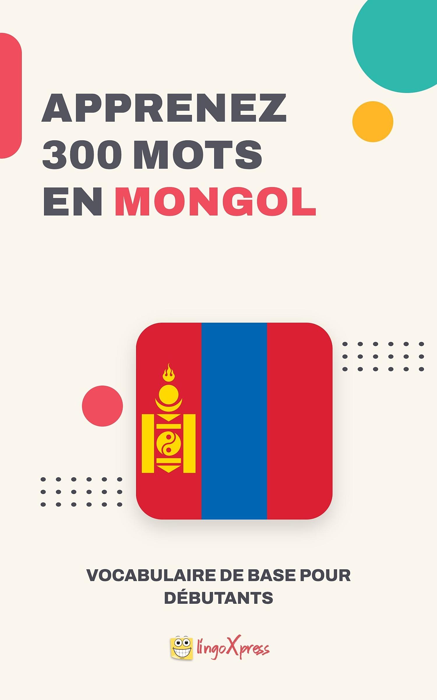 Apprendre 300 mots en mongol