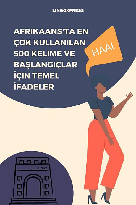 Afrikaans'ta En Çok Kullanılan 500 Kelime ve Başlangıçlar İçin Temel İfadeler