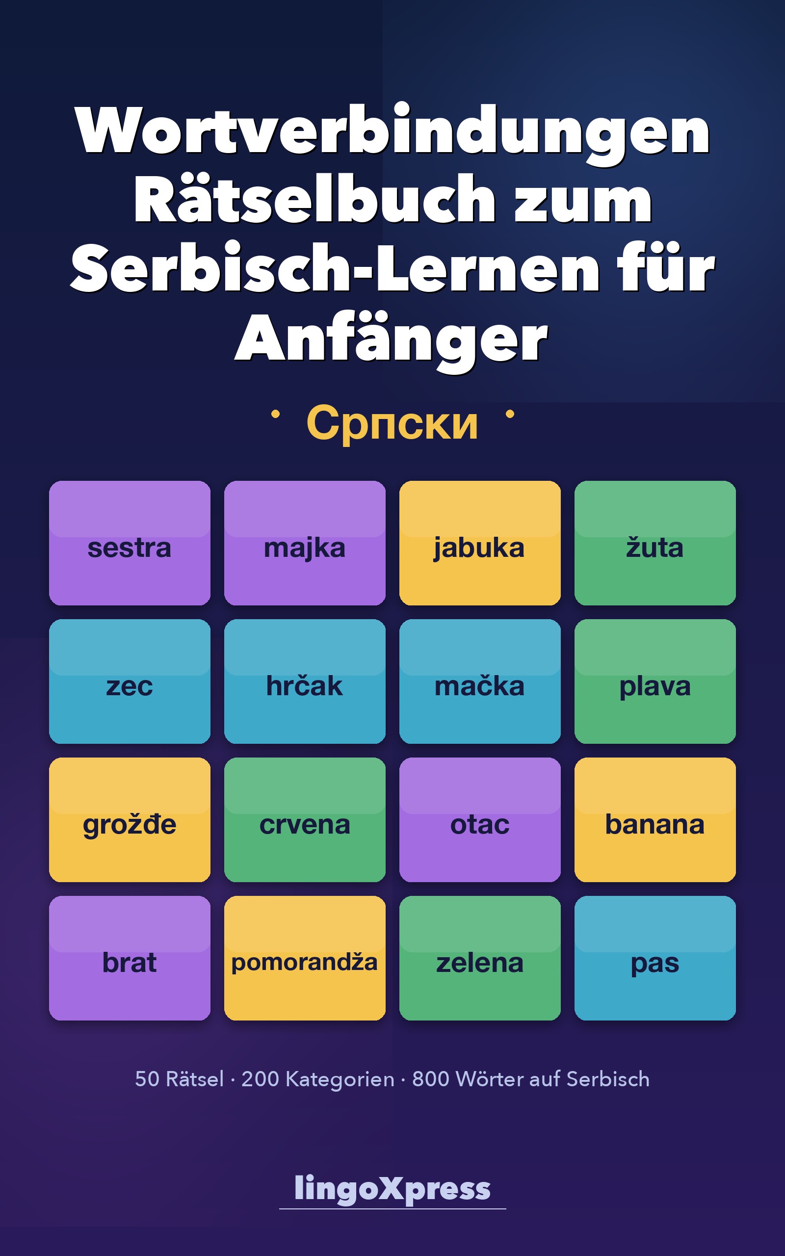 Wortverbindungen Rätselbuch zum Serbisch-Lernen für Anfänger