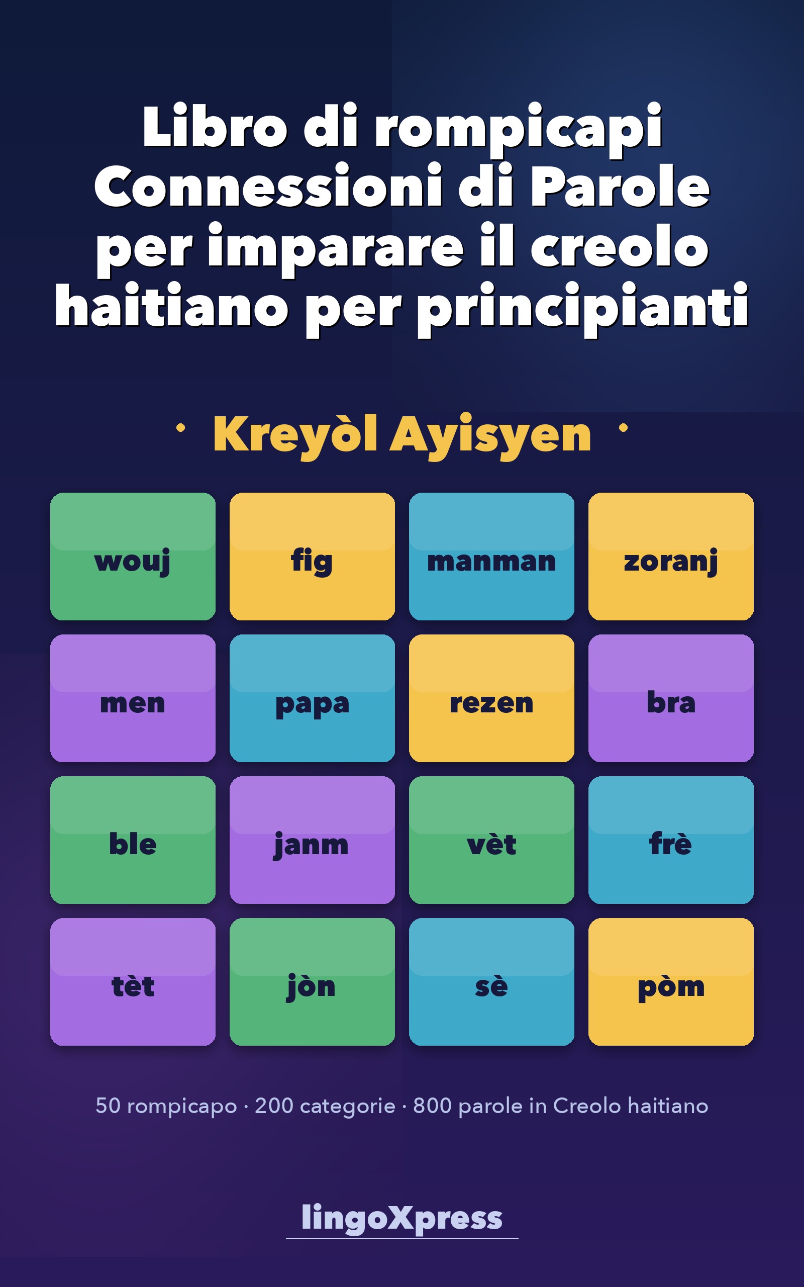 Libro di rompicapi Connessioni di Parole per imparare il creolo haitiano per principianti