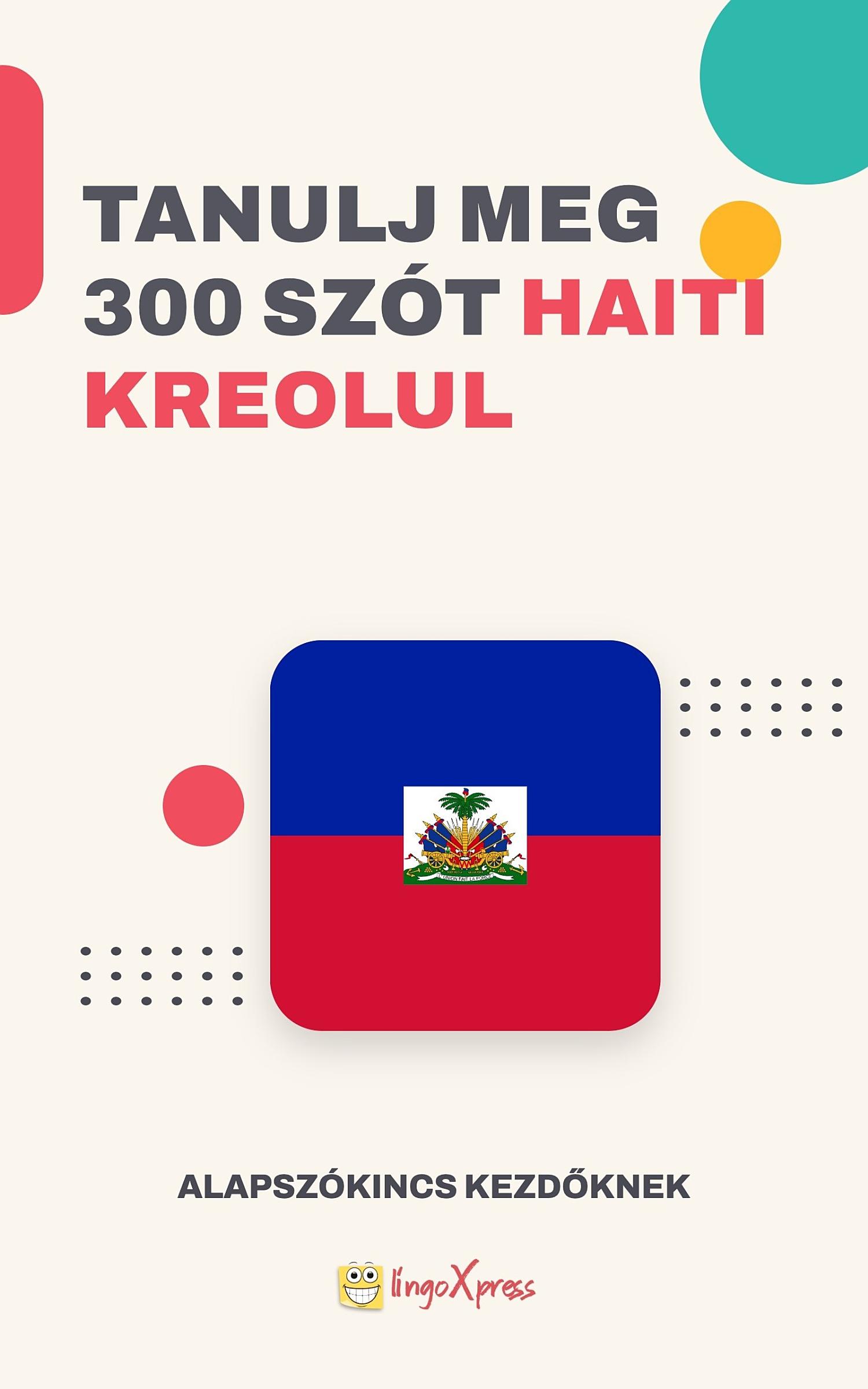Tanulj 300 szót Haiti kreol nyelven