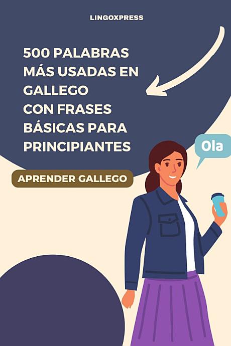 500 Palabras Más Usadas en Gallego con Frases Básicas para Principiantes