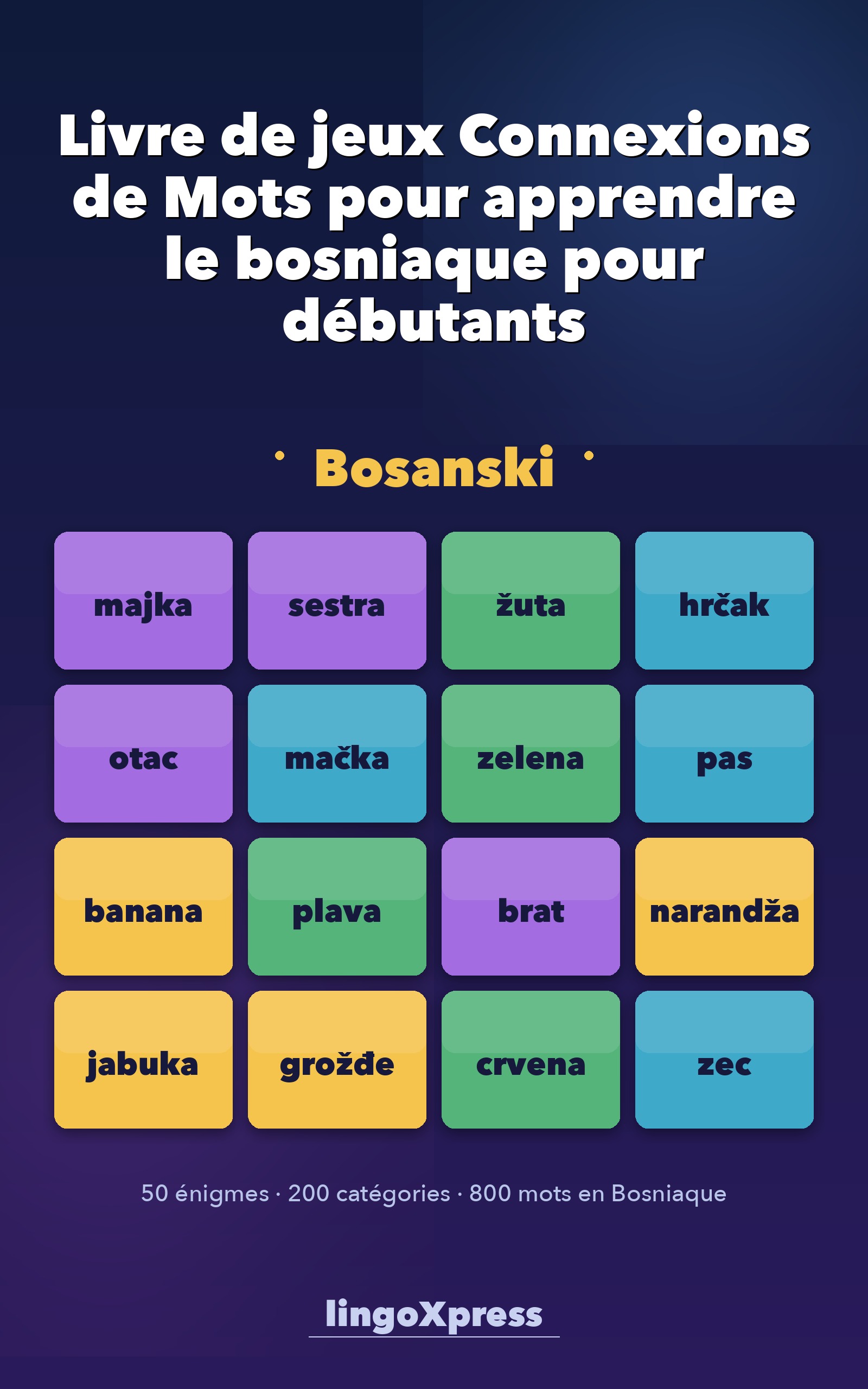 Livre de jeux Connexions de Mots pour apprendre le bosniaque pour débutants