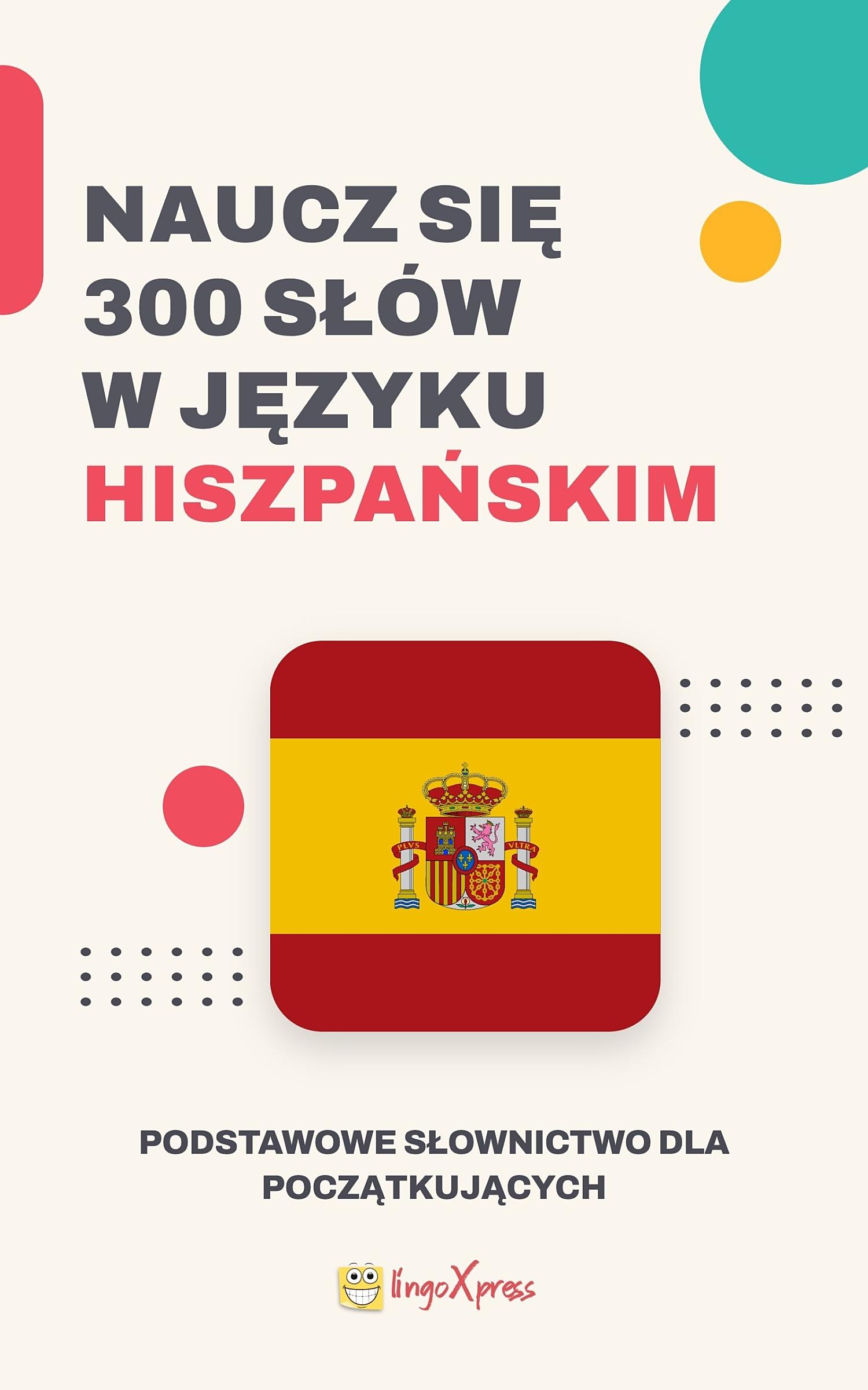 Naucz się 300 słów w języku hiszpańskim
