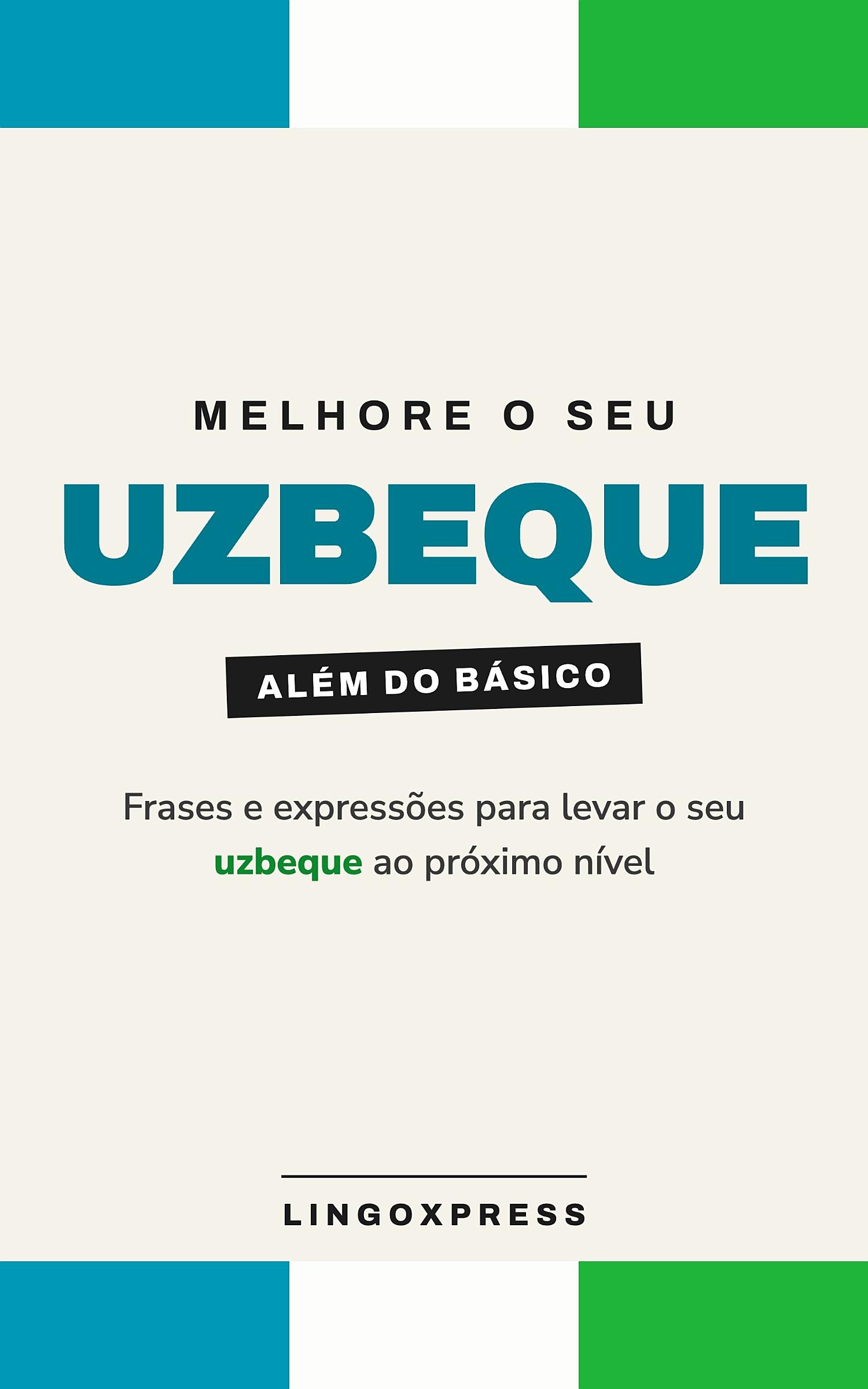 Melhore o seu Uzbeque