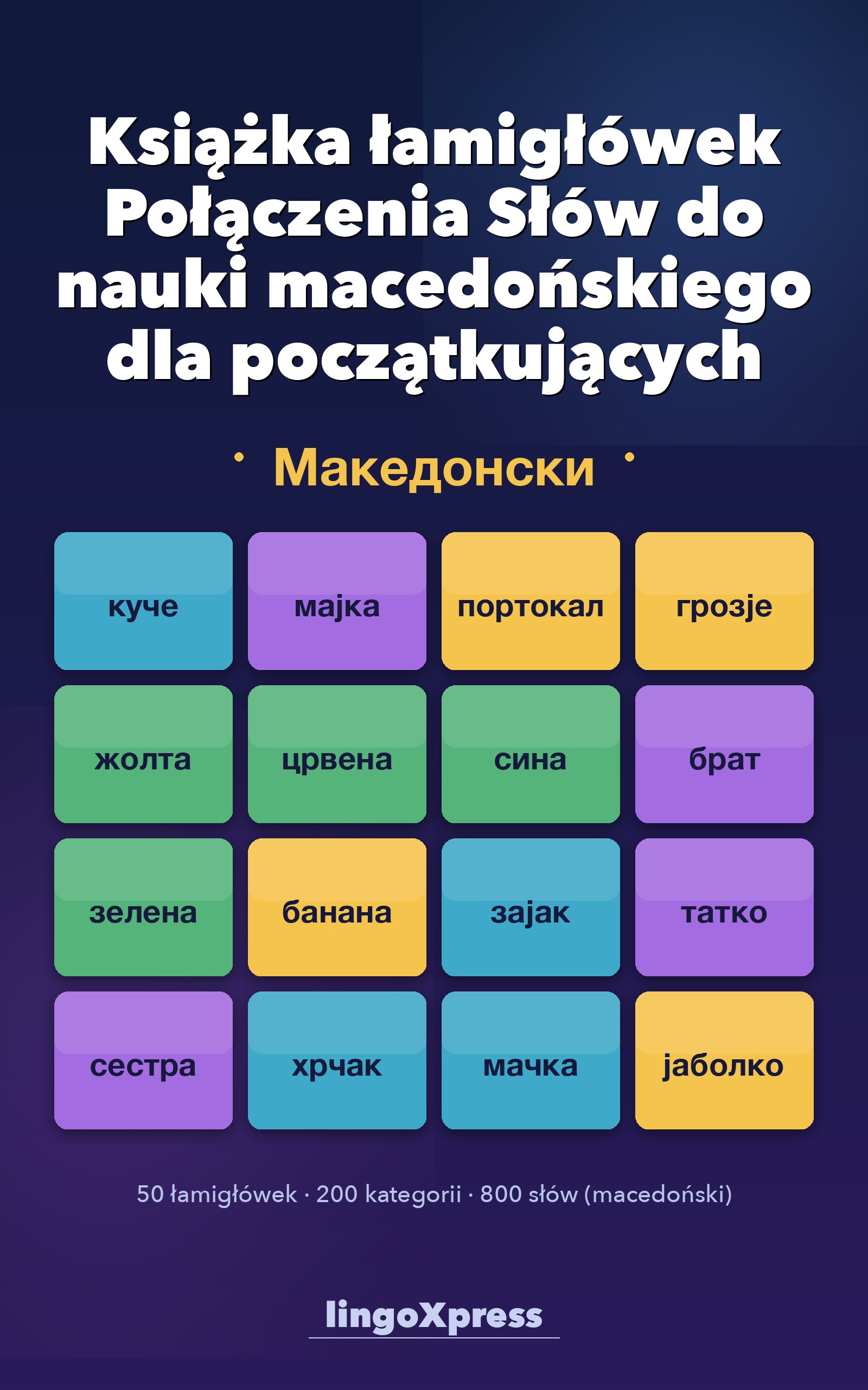 Książka łamigłówek Połączenia Słów do nauki macedońskiego dla początkujących