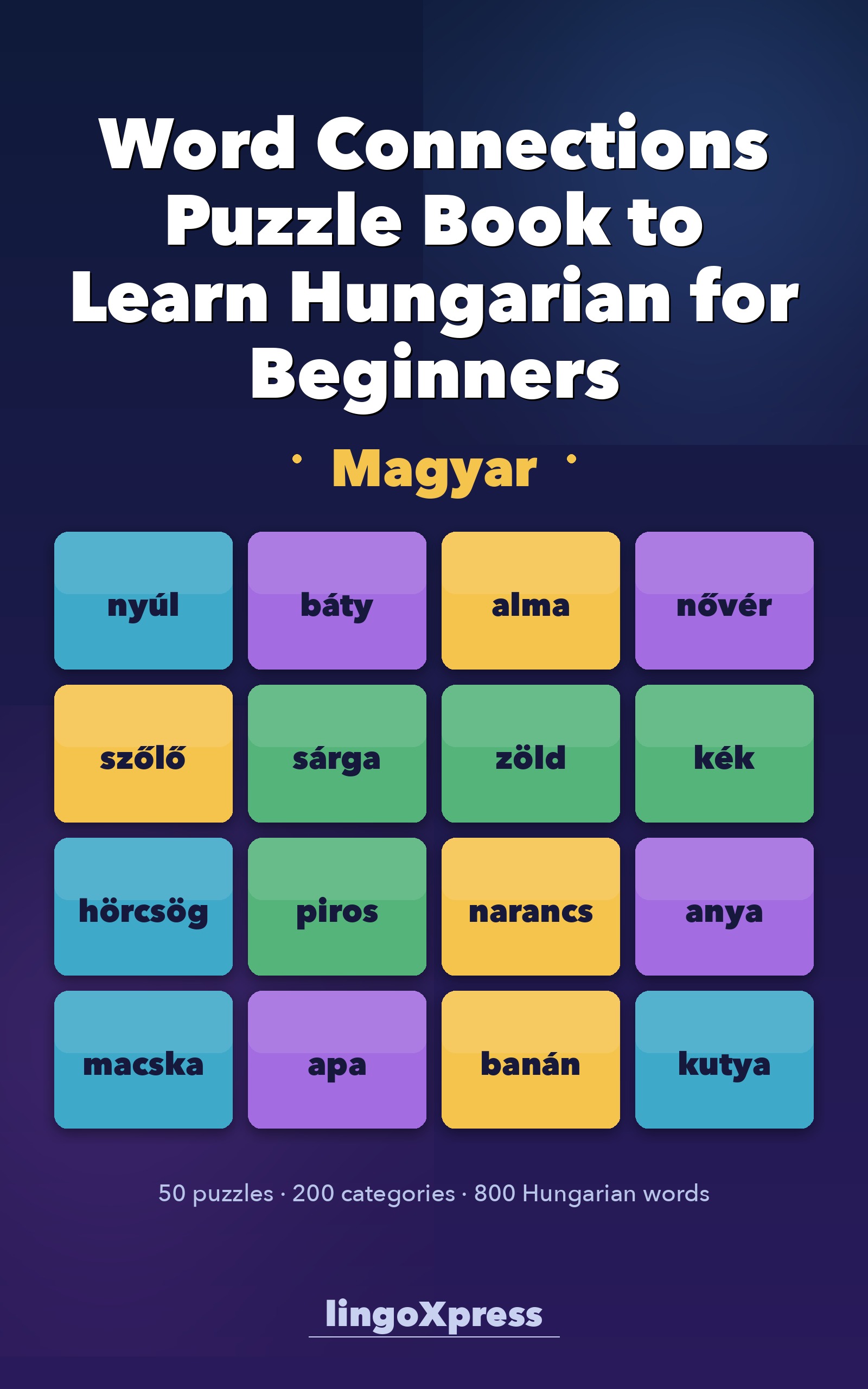 Word Connections Puzzle Book to Learn Hungarian for Beginners