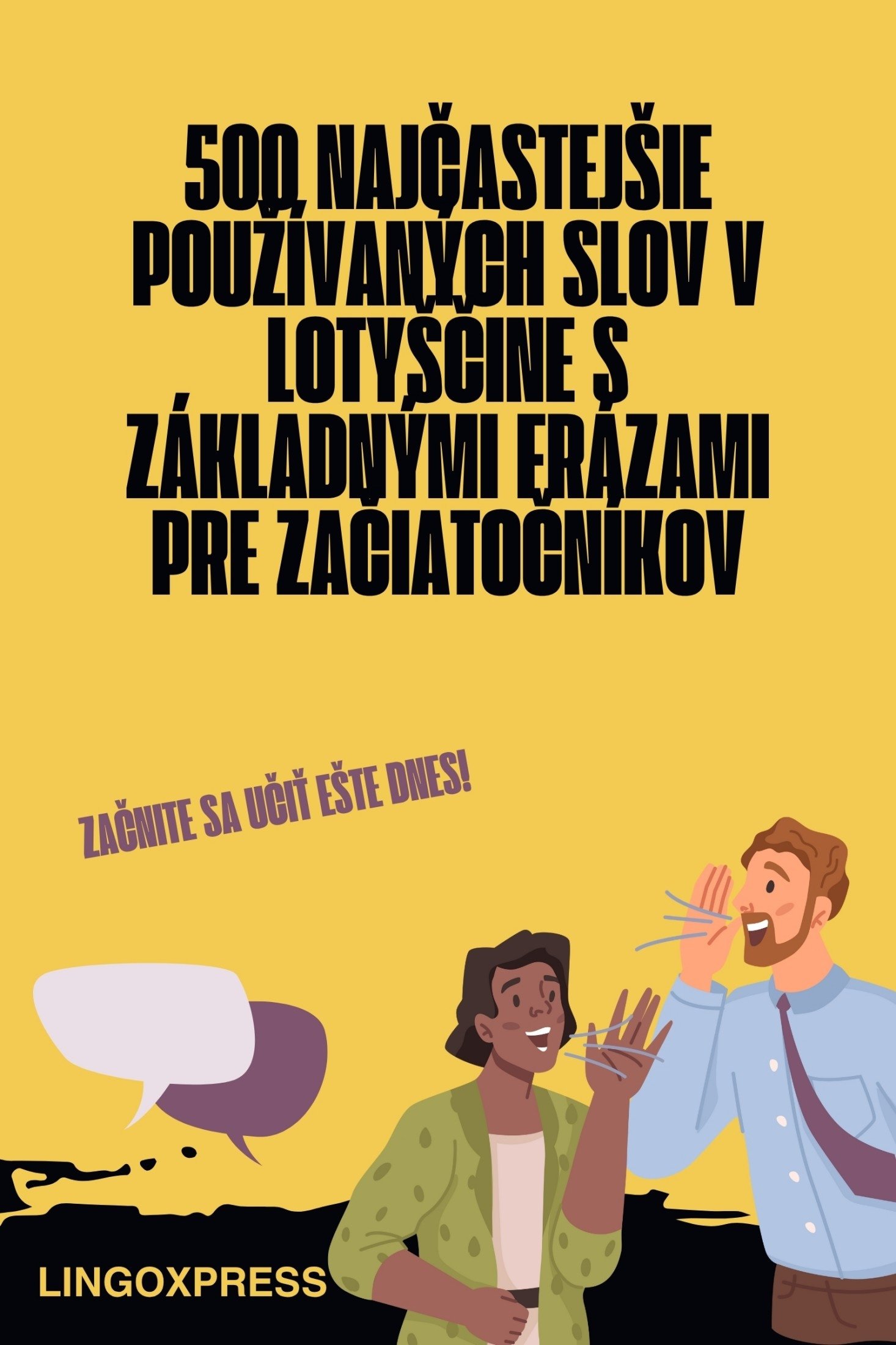 500 Najčastejšie Používaných Slov v Lotyščine s Základnými Frázami pre Začiatočníkov