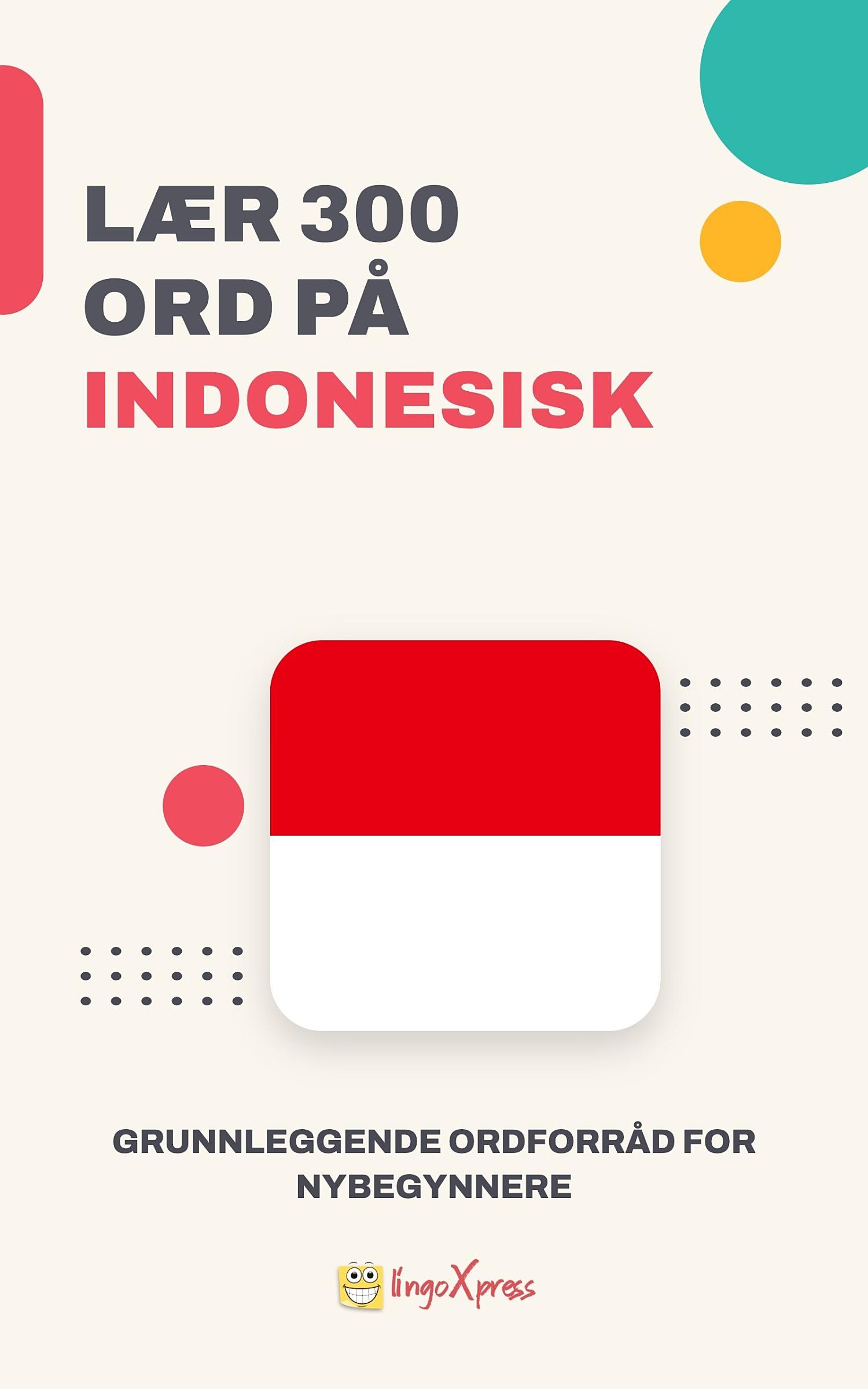 Lær 300 ord på indonesisk